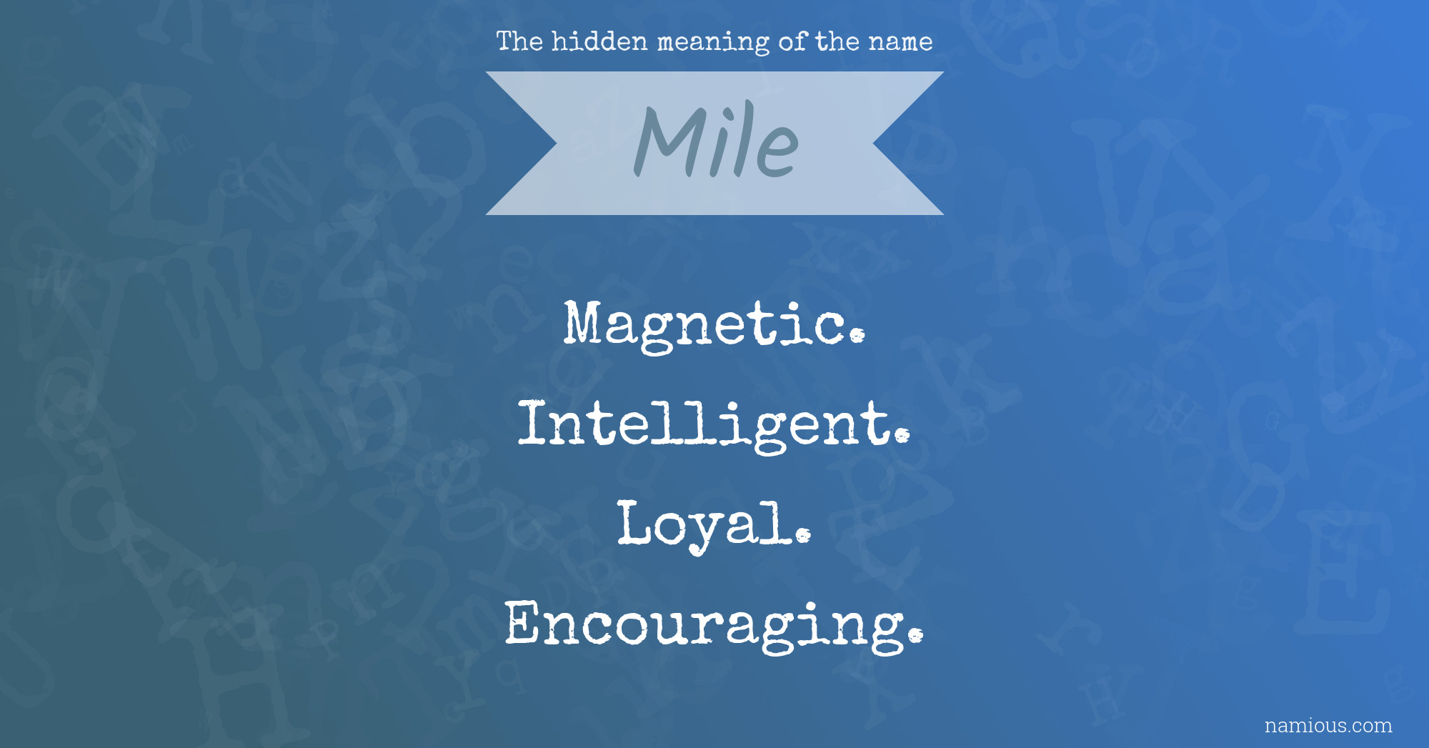 The hidden meaning of the name Mile