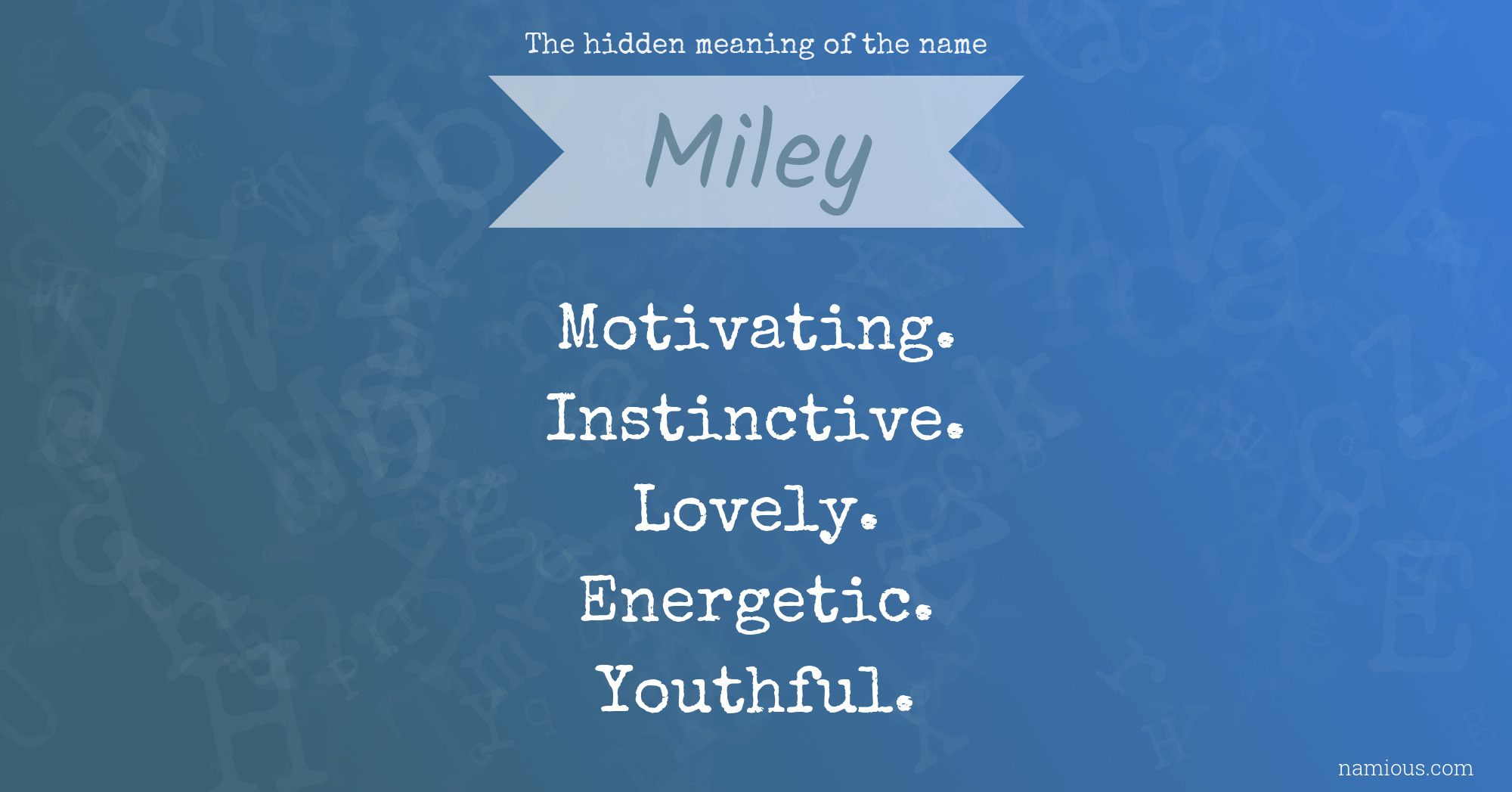 The hidden meaning of the name Miley