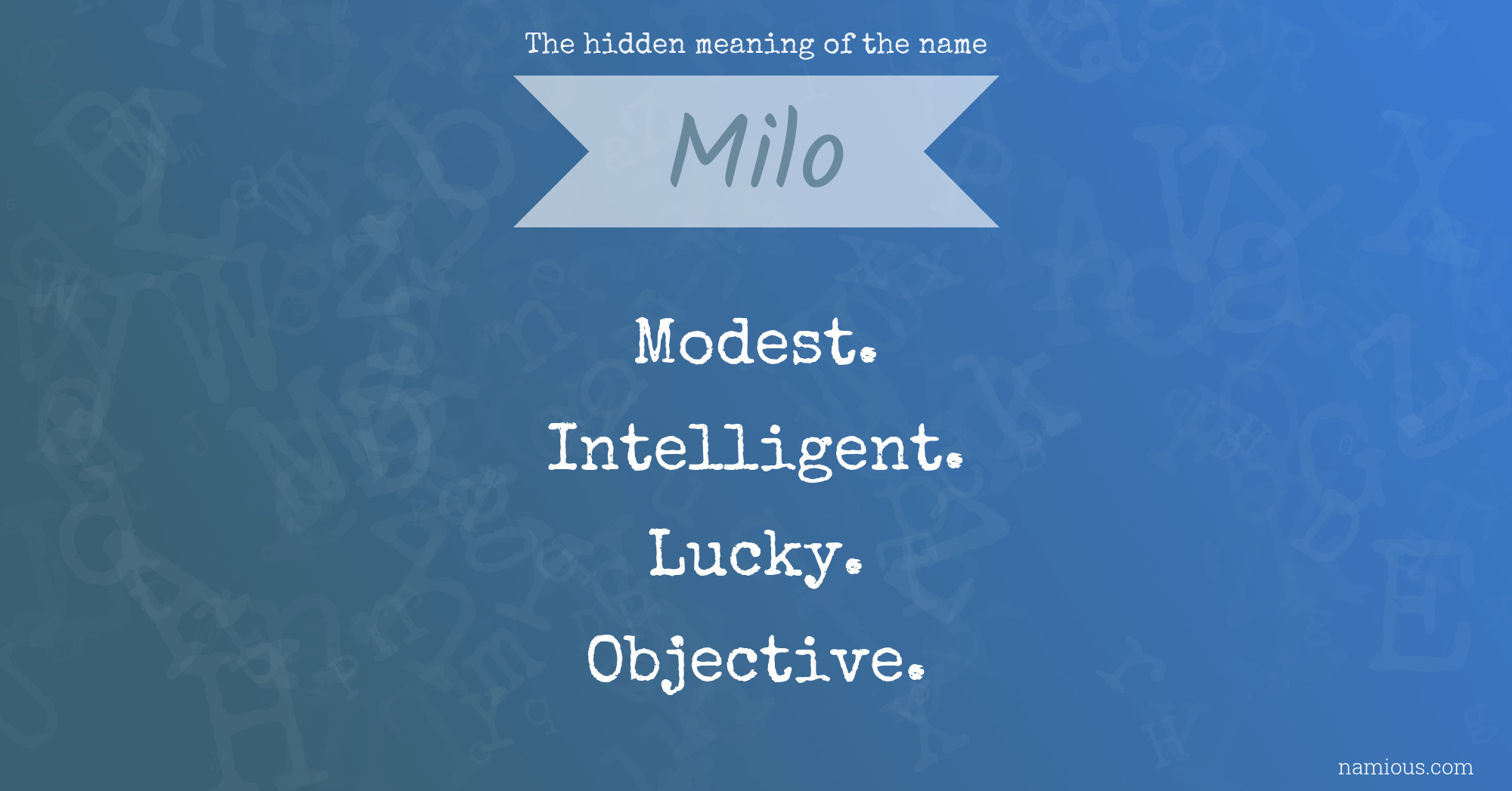 The hidden meaning of the name Milo