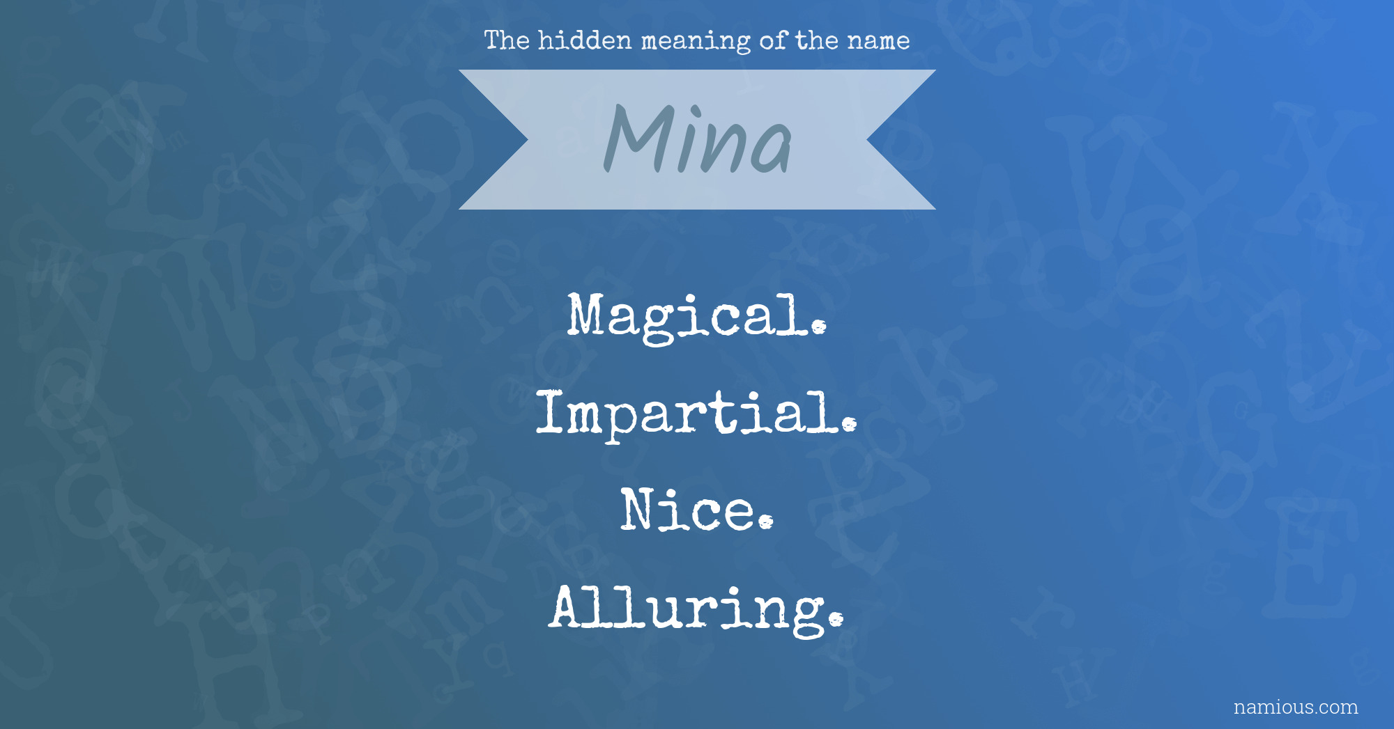The hidden meaning of the name Mina