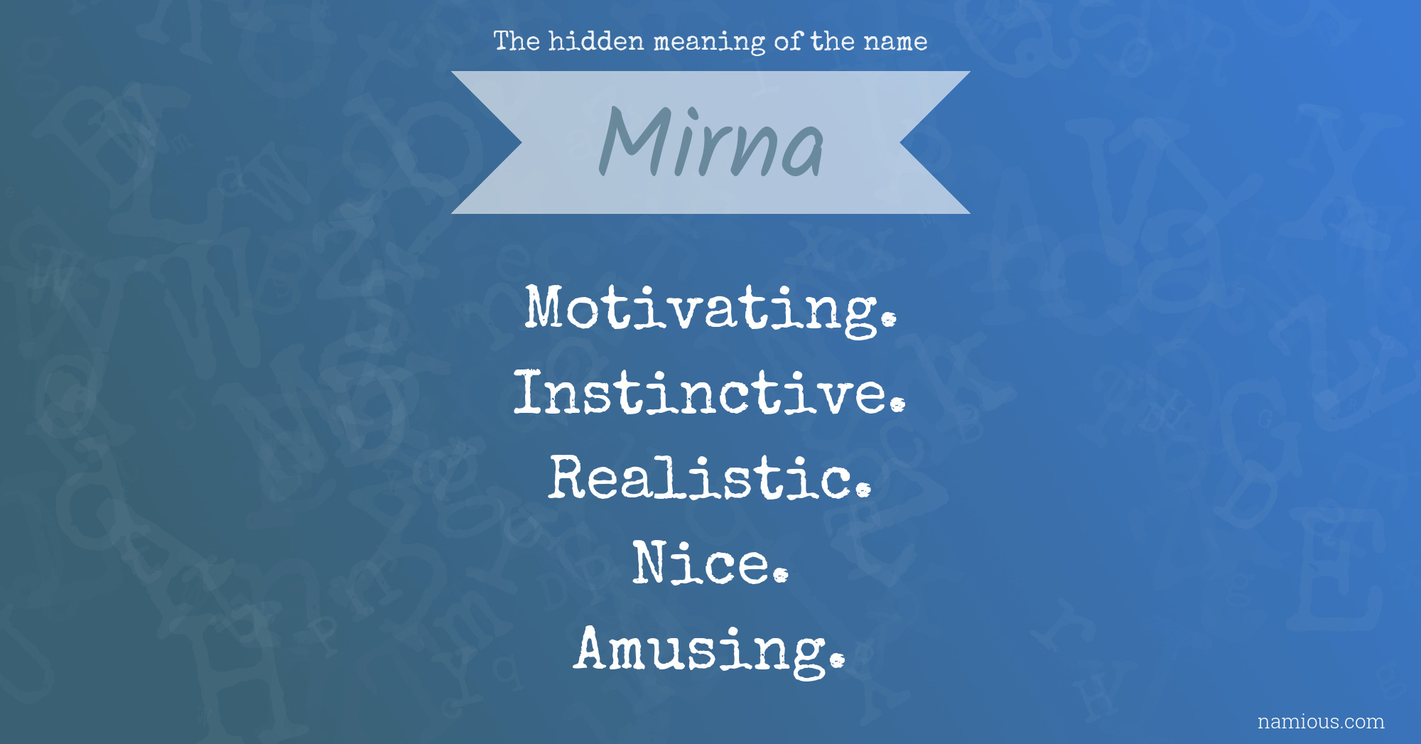 The hidden meaning of the name Mirna