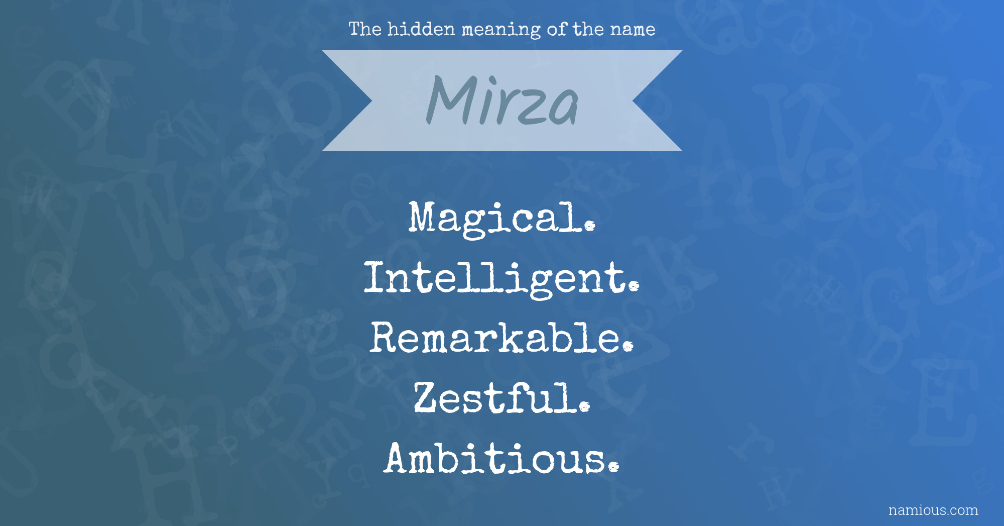The hidden meaning of the name Mirza