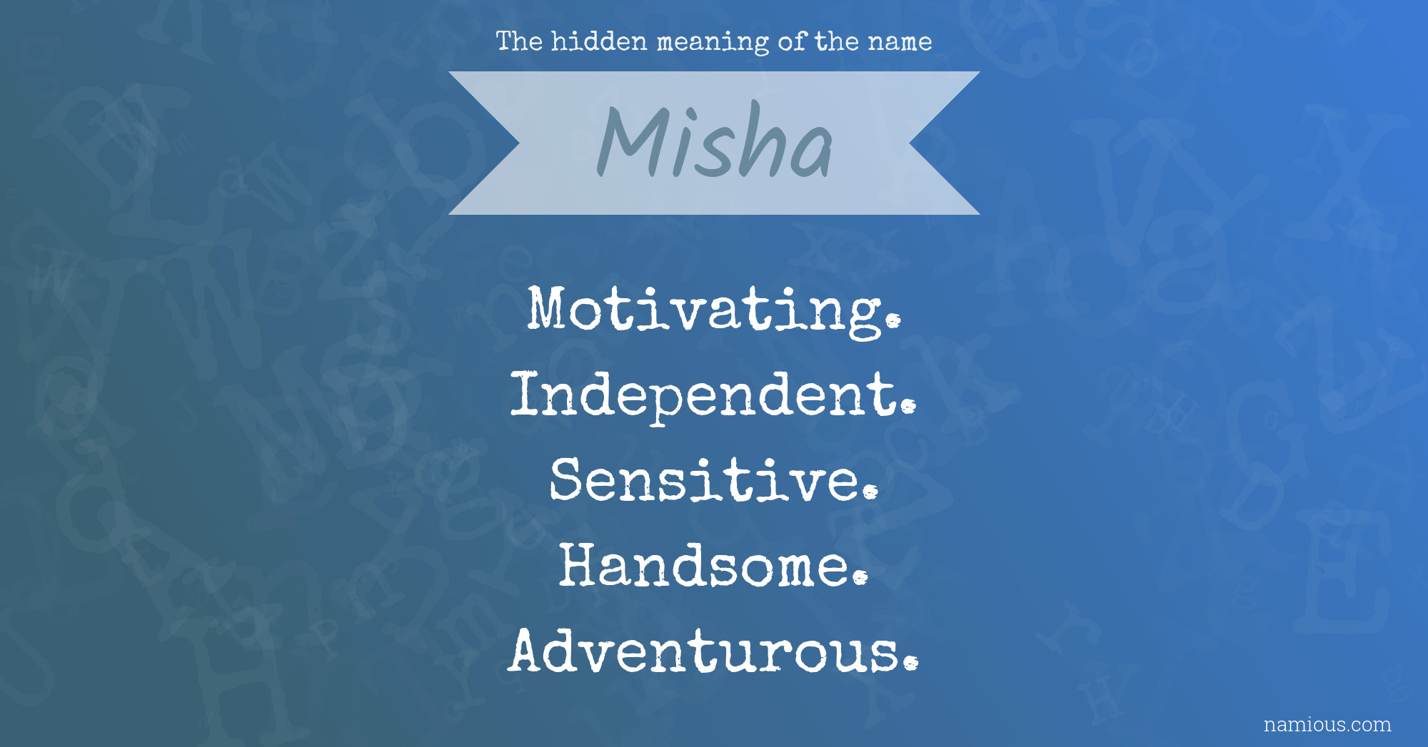 The hidden meaning of the name Misha