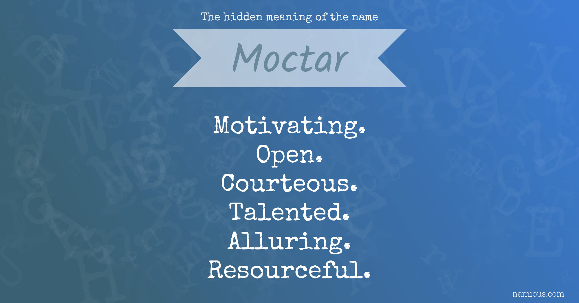 The hidden meaning of the name Moctar