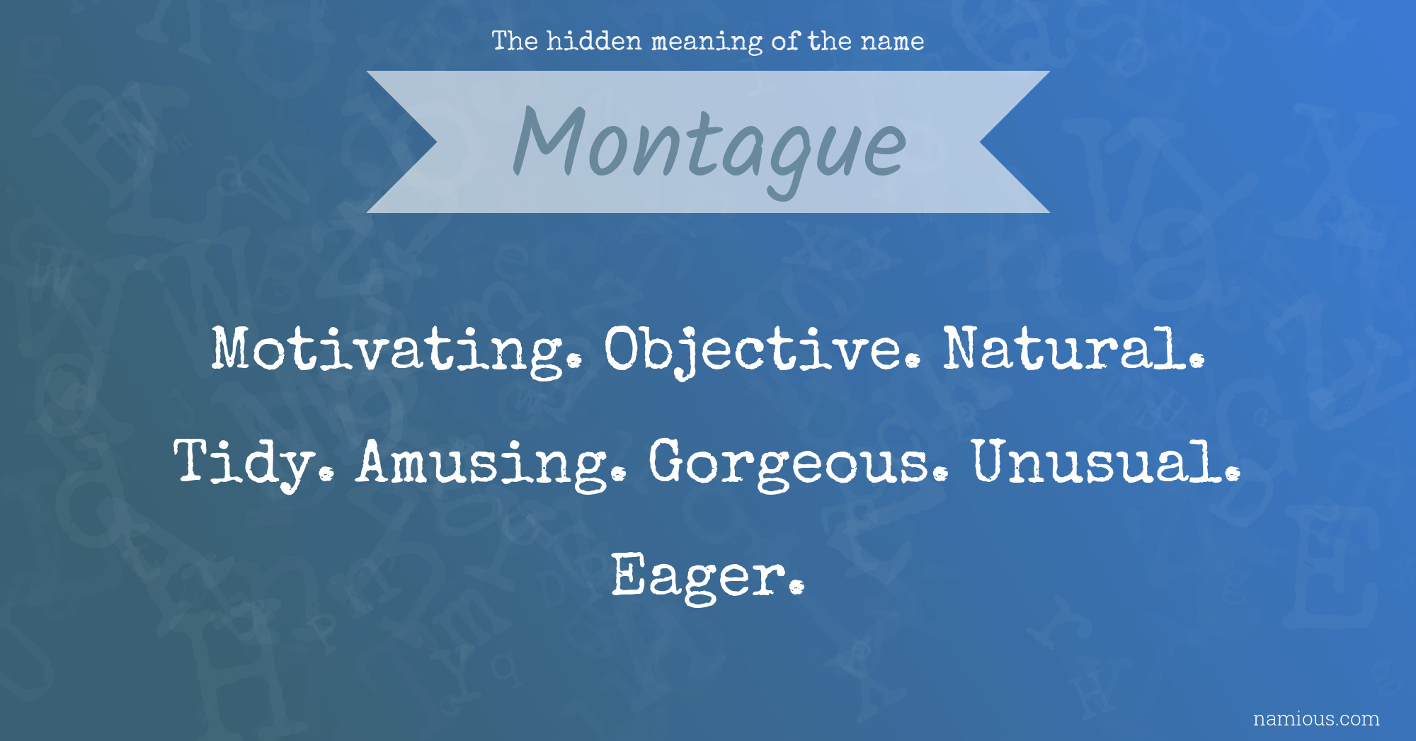 The hidden meaning of the name Montague