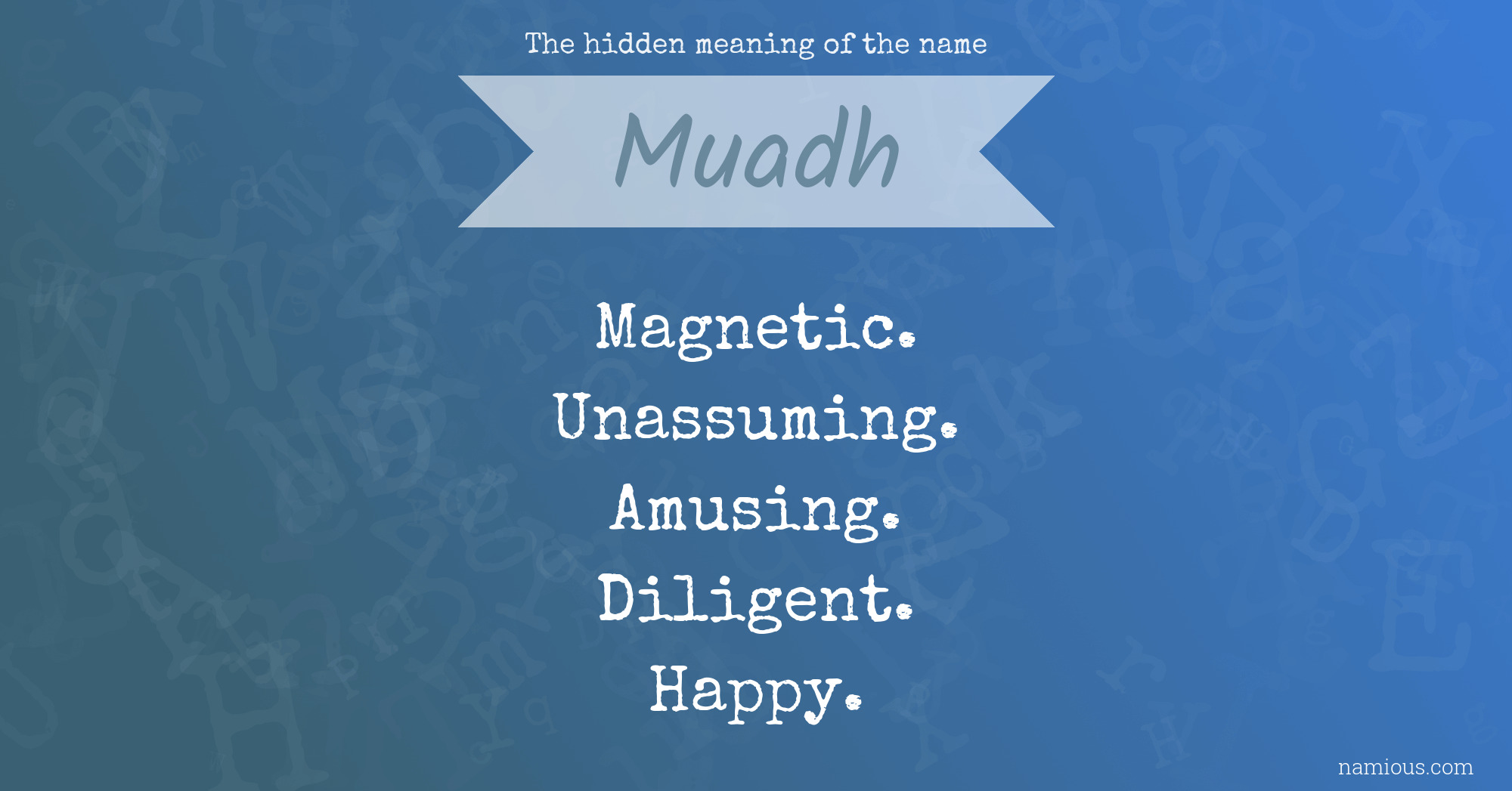 The hidden meaning of the name Muadh