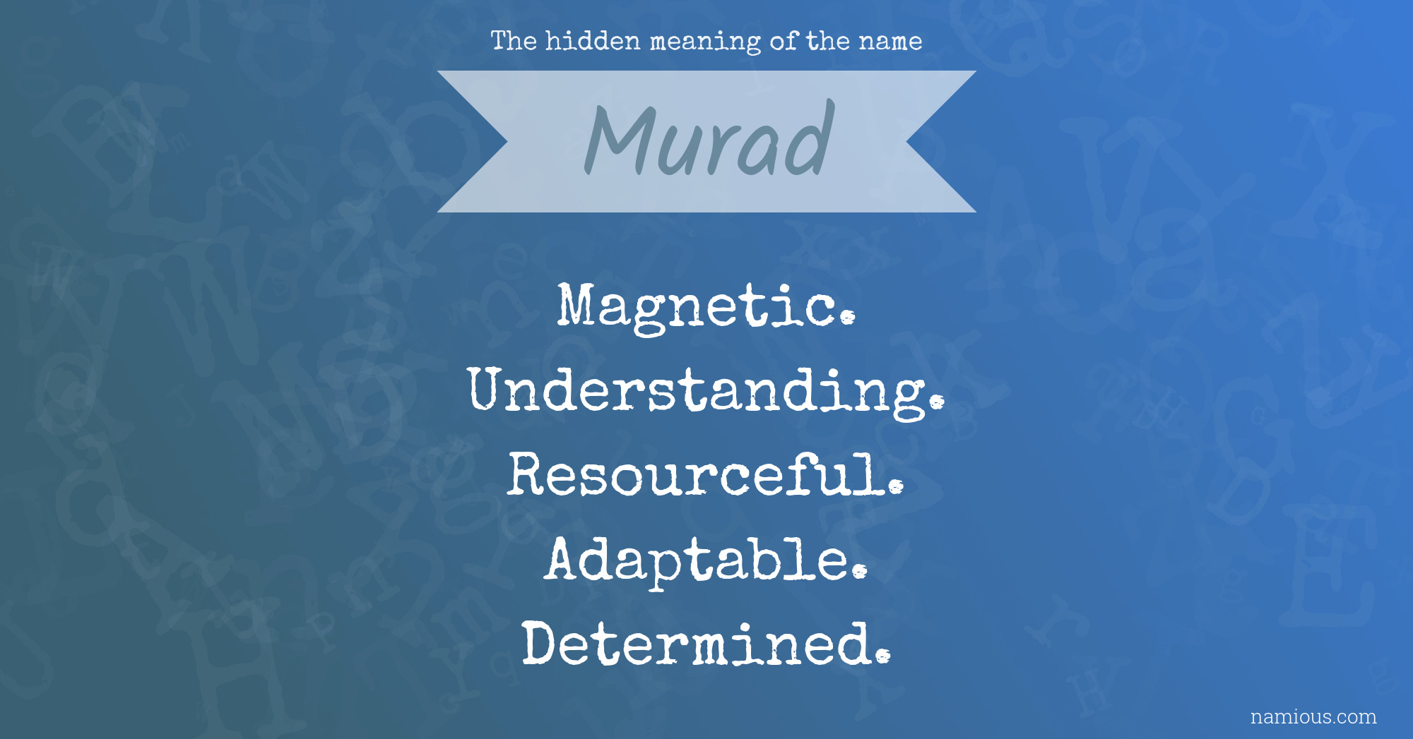 The hidden meaning of the name Murad