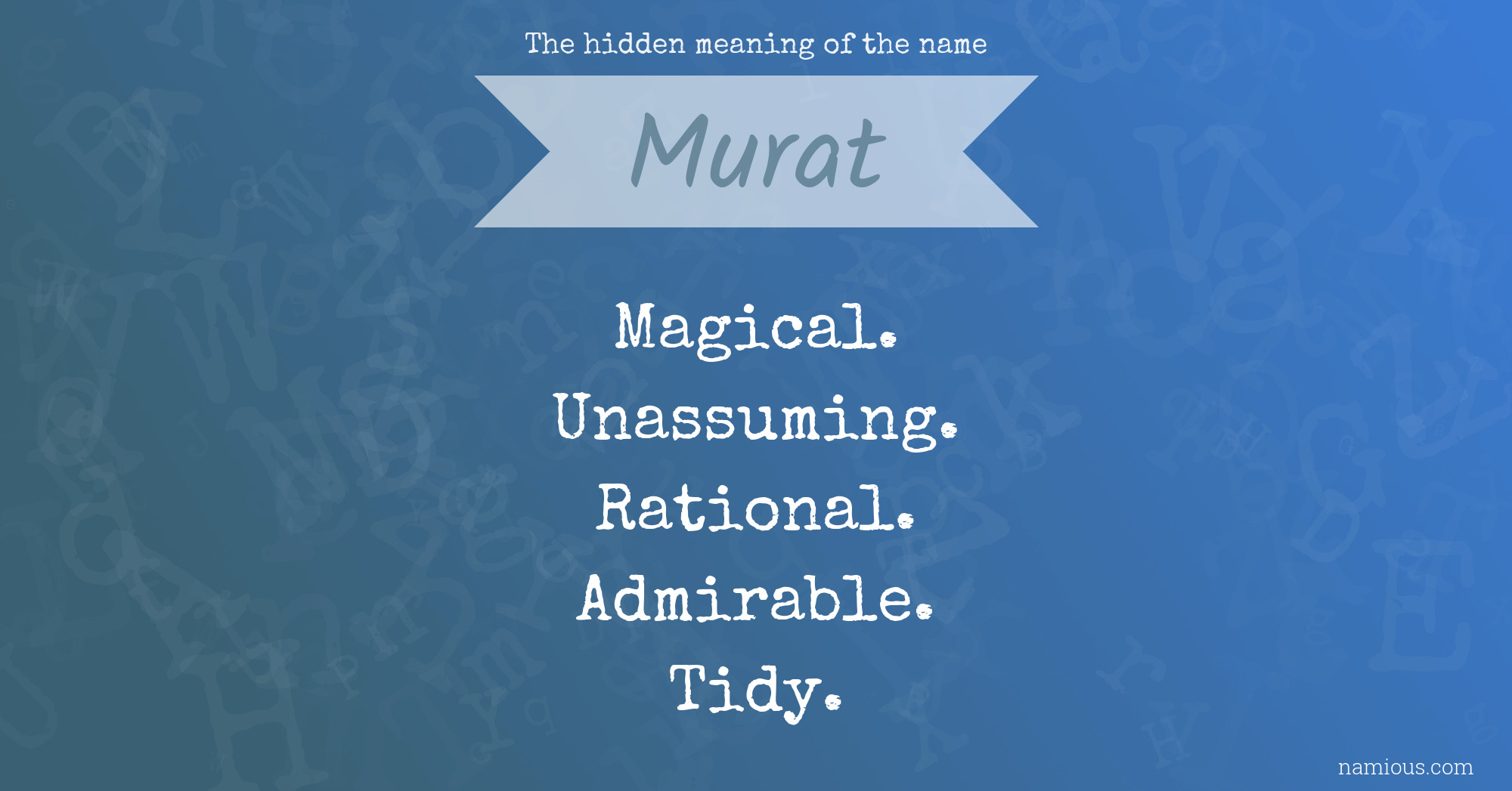 The hidden meaning of the name Murat