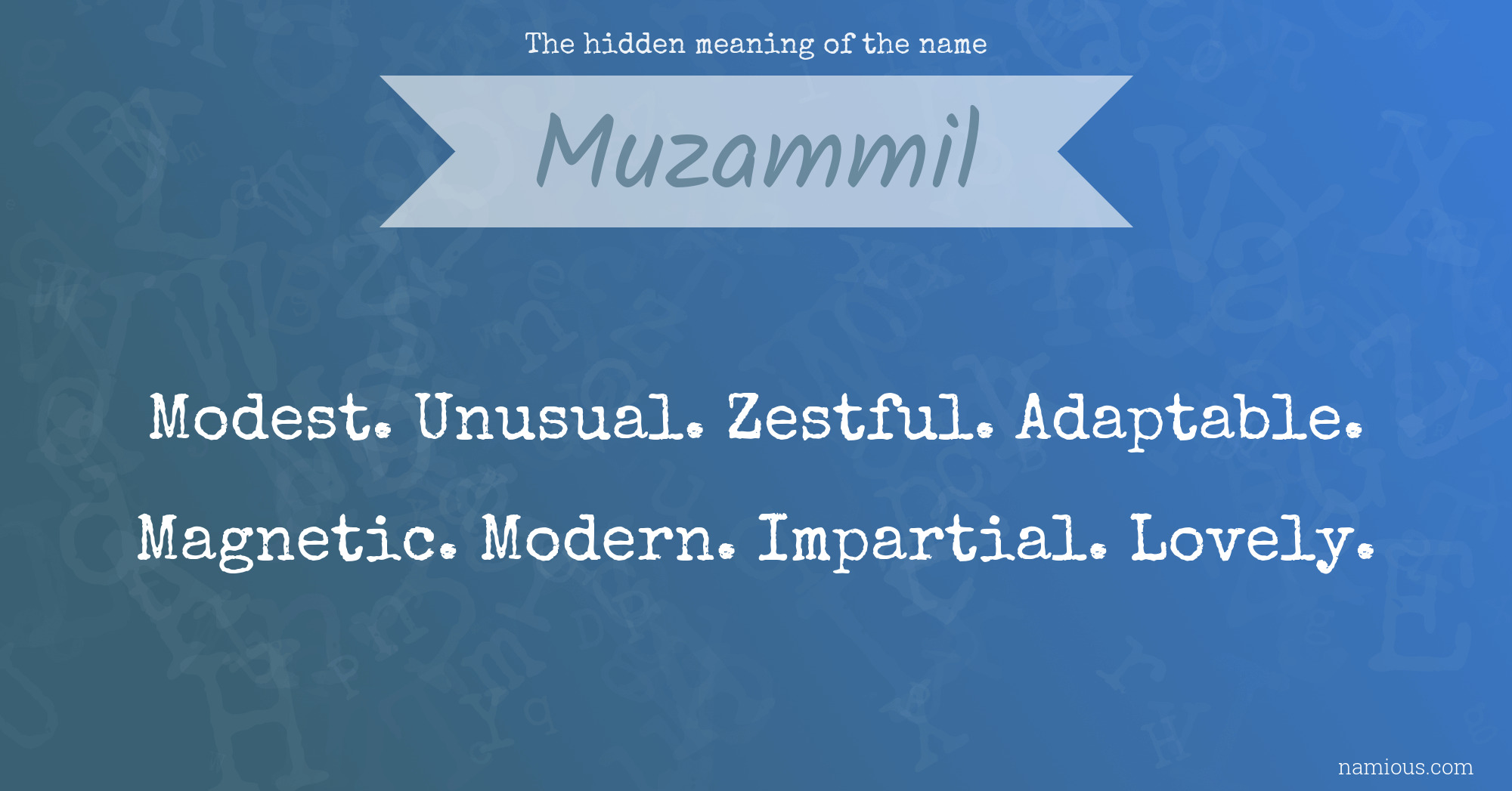 The hidden meaning of the name Muzammil