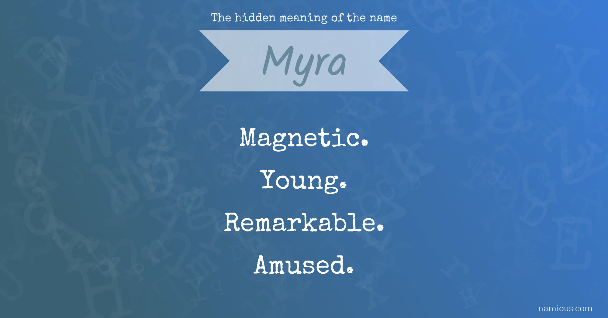 The hidden meaning of the name Myra