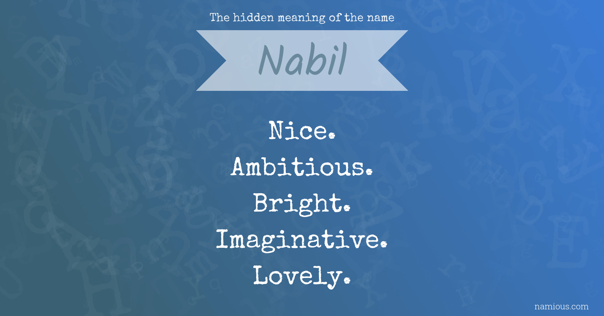The hidden meaning of the name Nabil