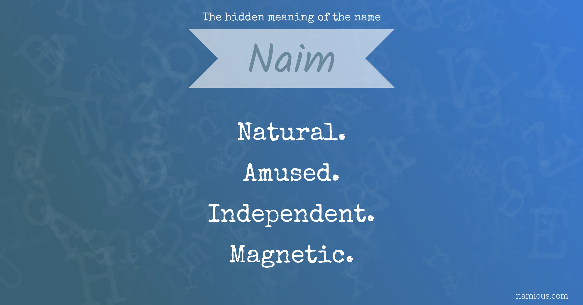 The hidden meaning of the name Naim