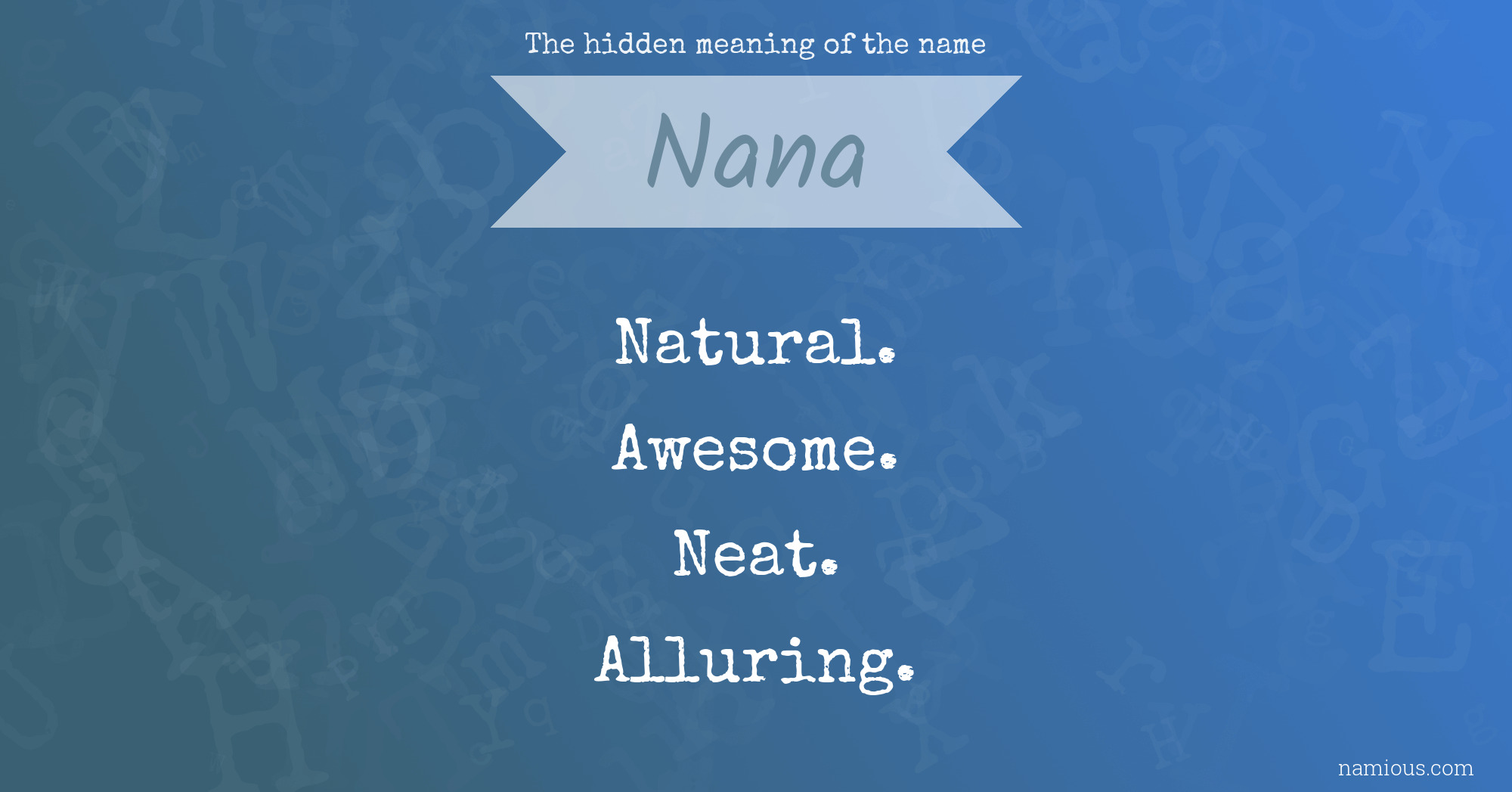 The hidden meaning of the name Nana
