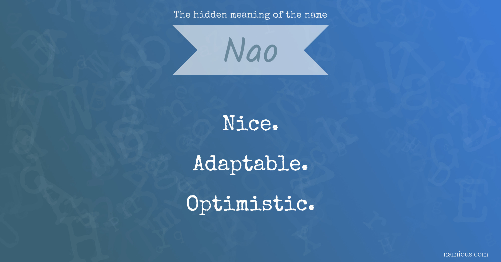 The hidden meaning of the name Nao