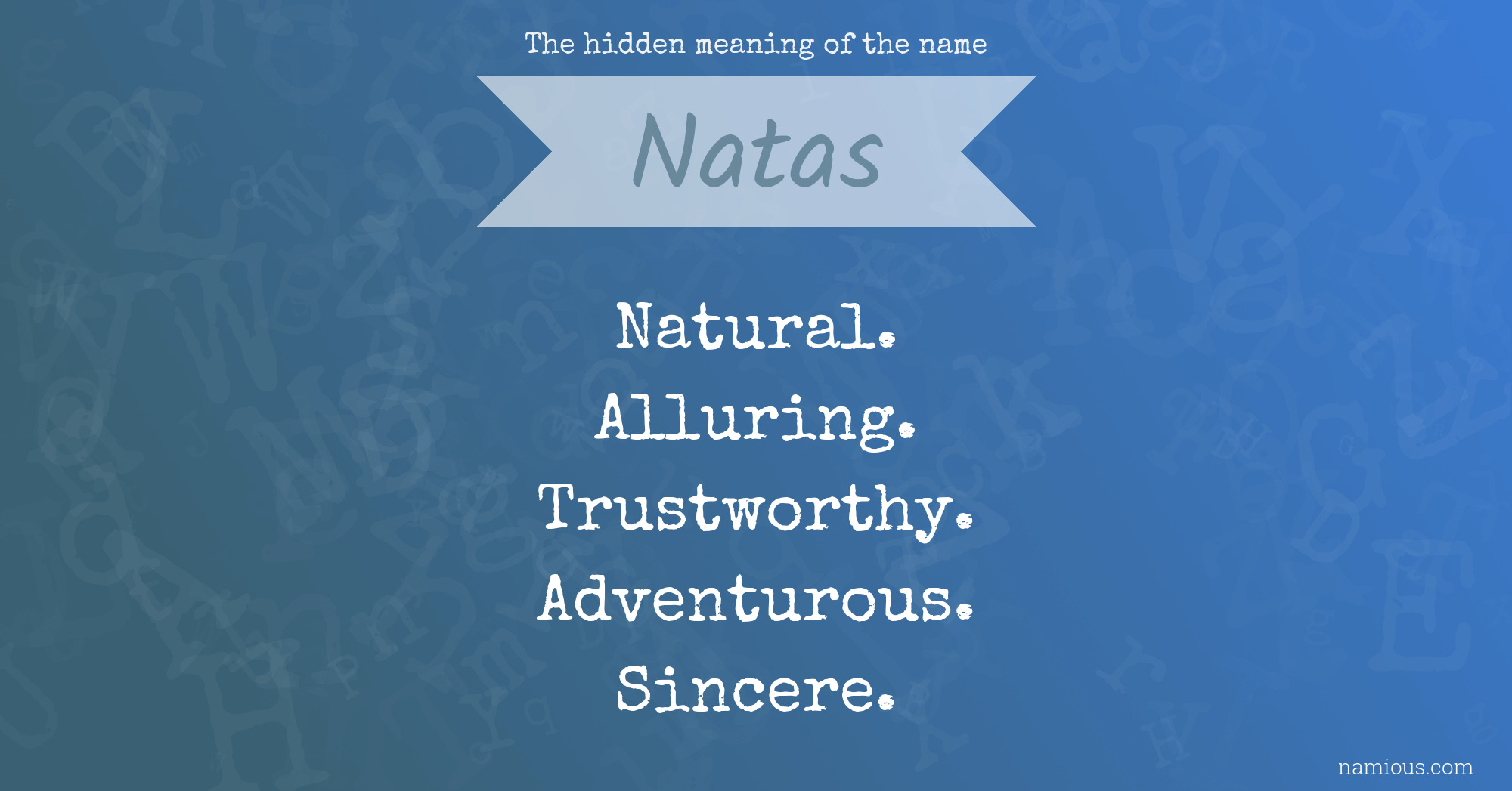 The hidden meaning of the name Natas