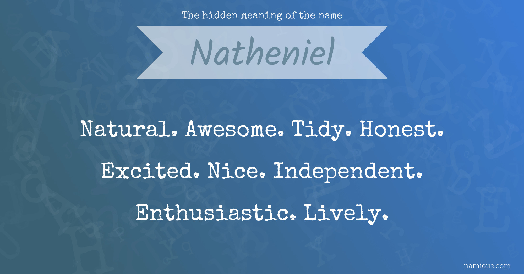The hidden meaning of the name Natheniel