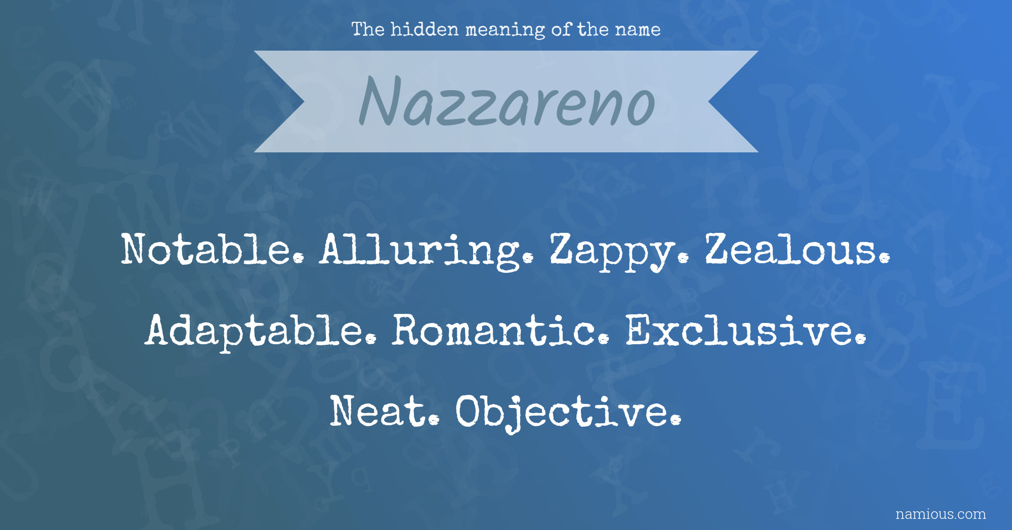 The hidden meaning of the name Nazzareno