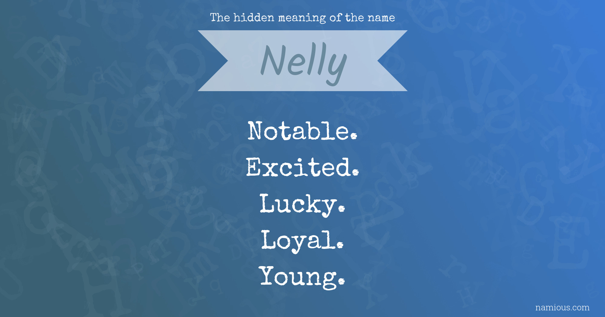 The hidden meaning of the name Nelly