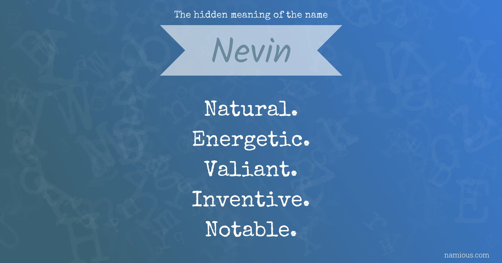 The hidden meaning of the name Nevin