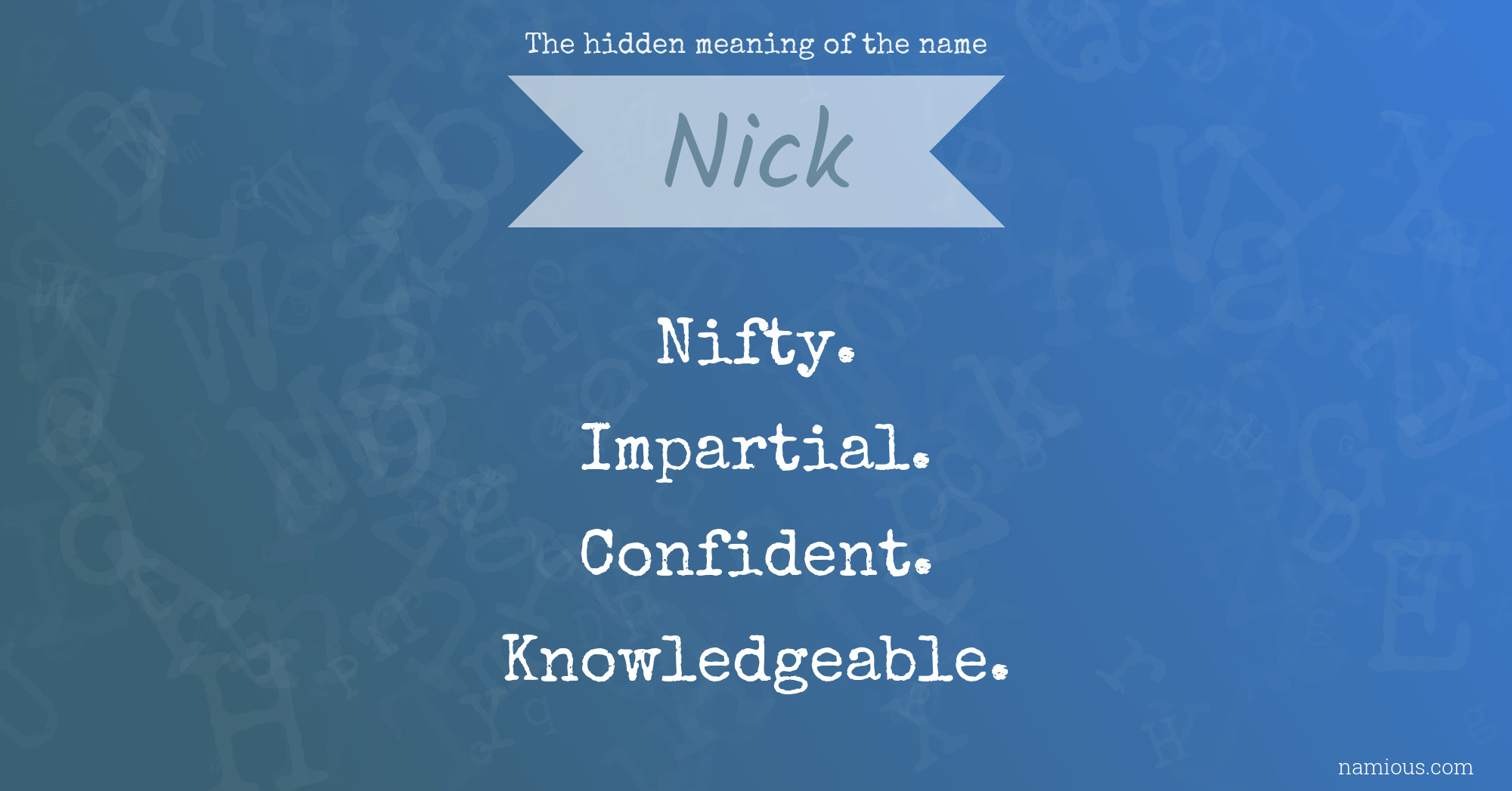 The hidden meaning of the name Nick