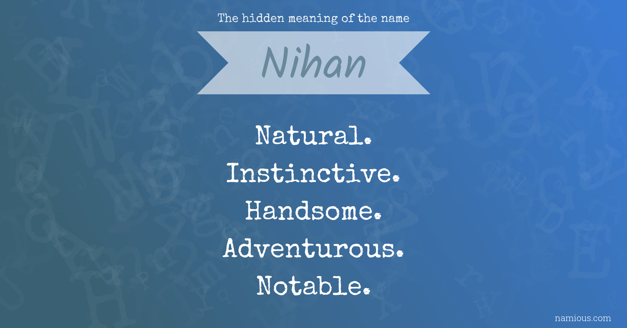 The hidden meaning of the name Nihan