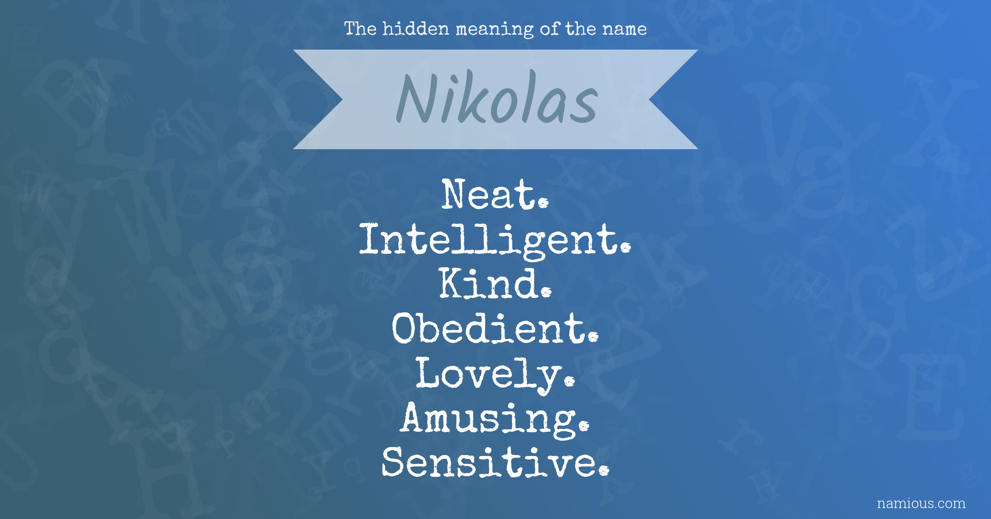 The hidden meaning of the name Nikolas