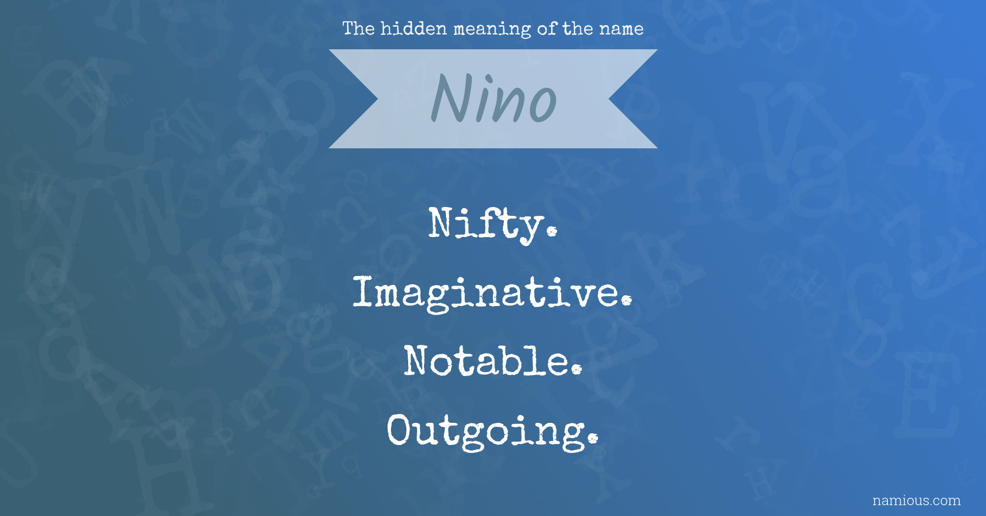 The hidden meaning of the name Nino