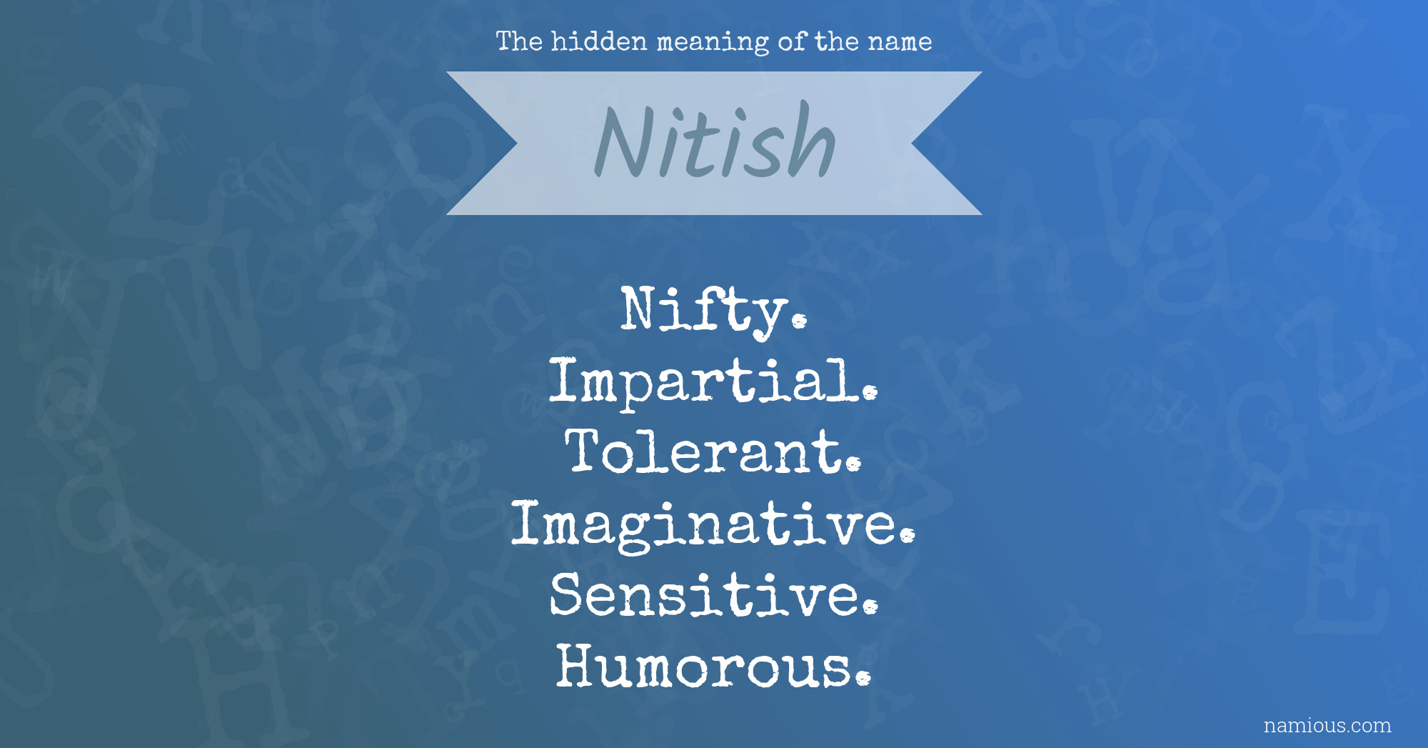 The hidden meaning of the name Nitish