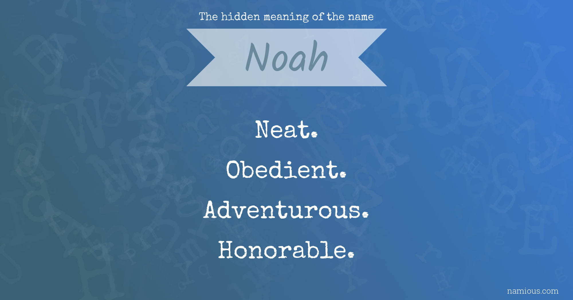 The hidden meaning of the name Noah