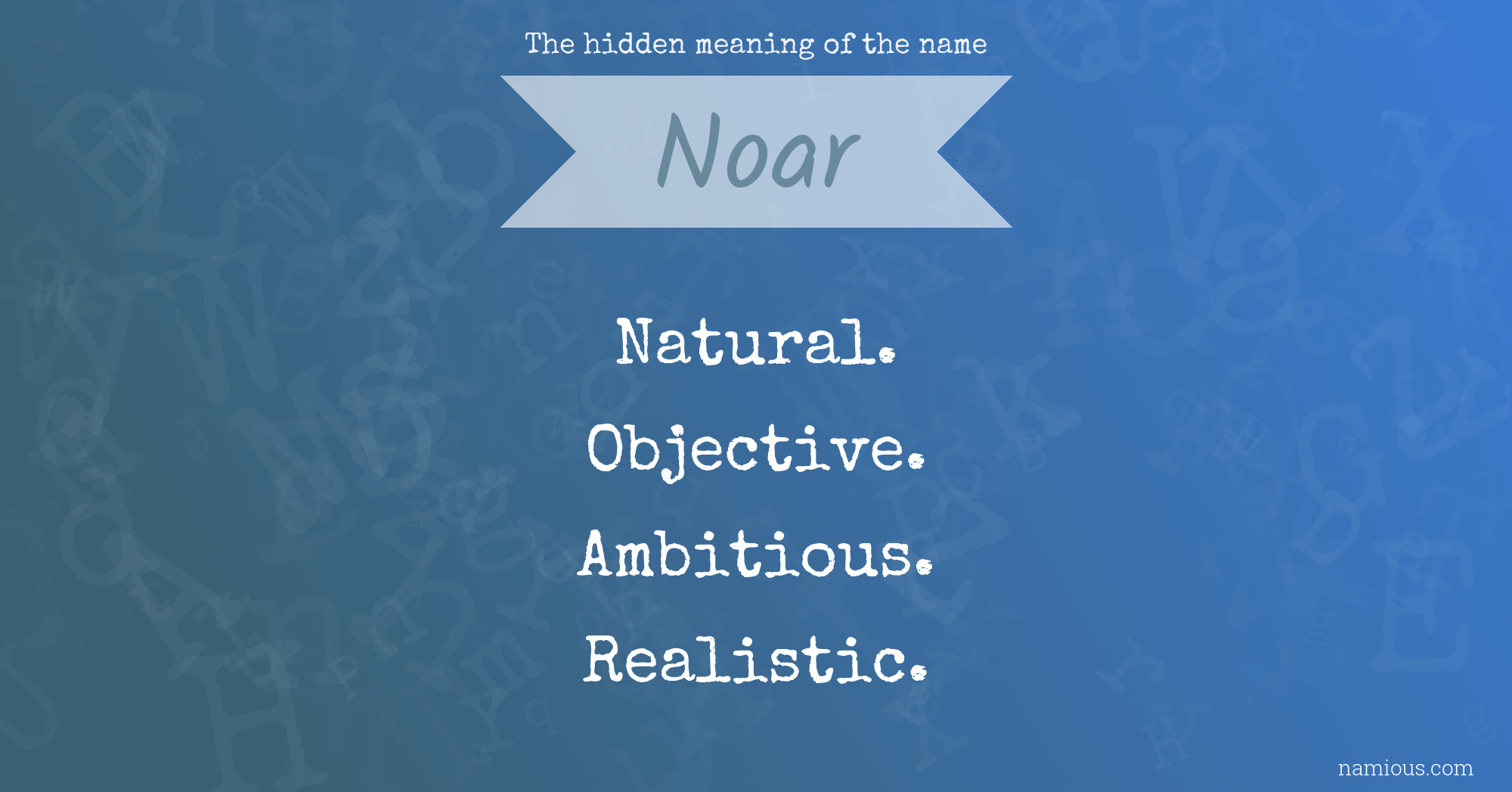 The hidden meaning of the name Noar