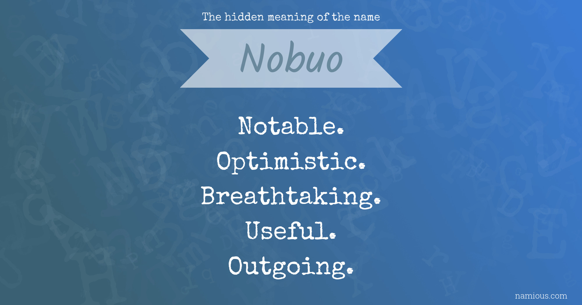 The hidden meaning of the name Nobuo