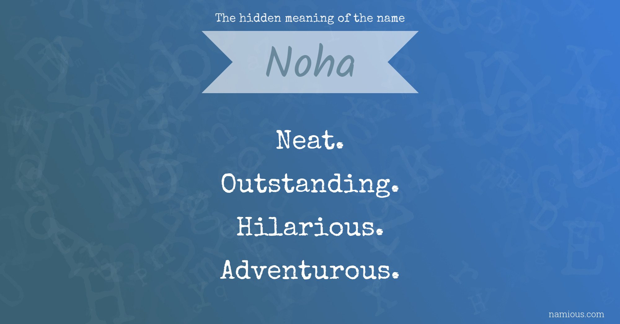 The hidden meaning of the name Noha