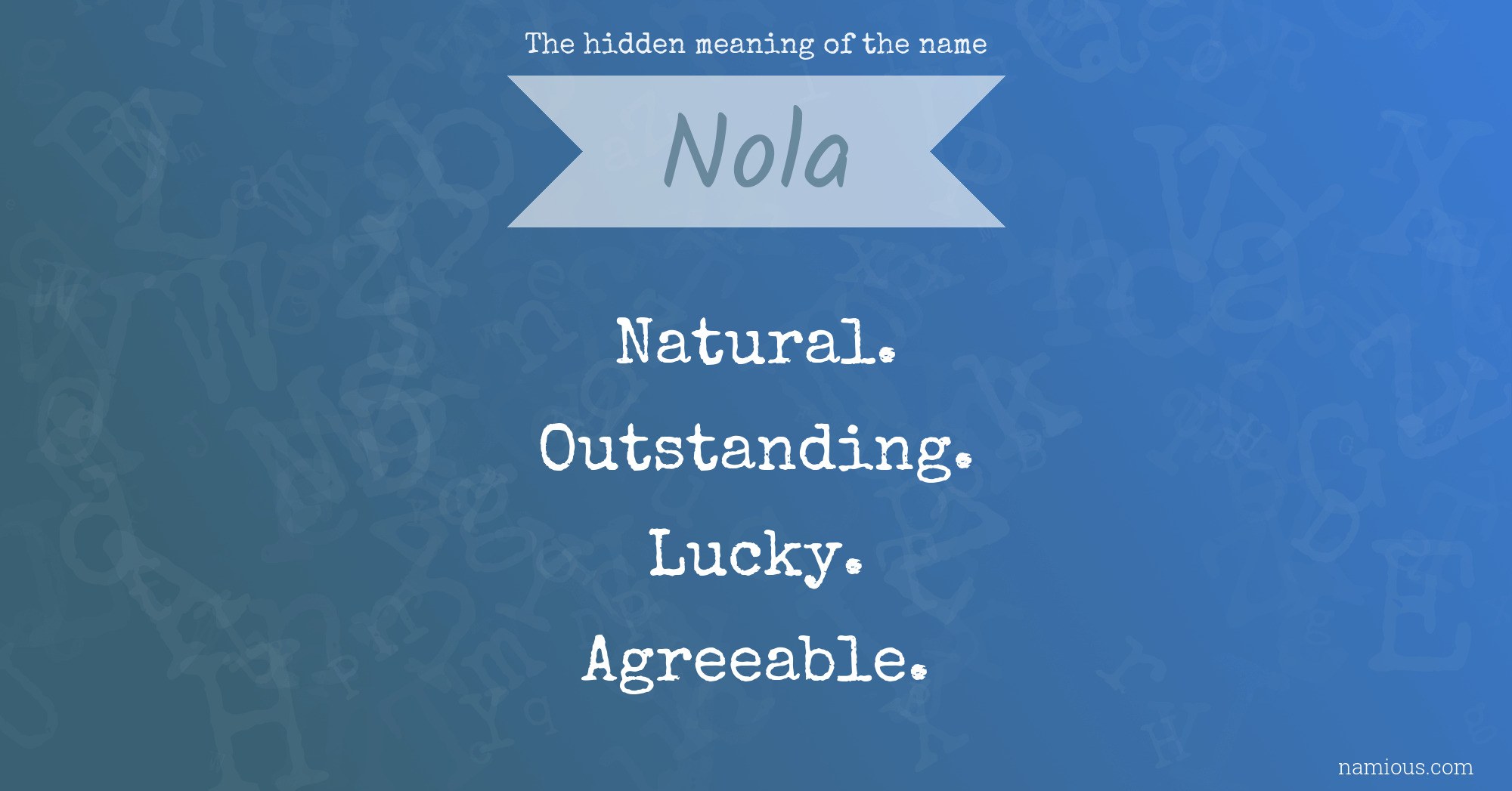 The hidden meaning of the name Nola
