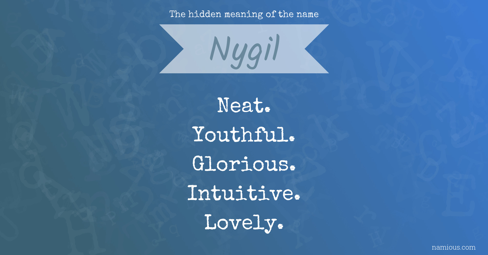 The hidden meaning of the name Nygil
