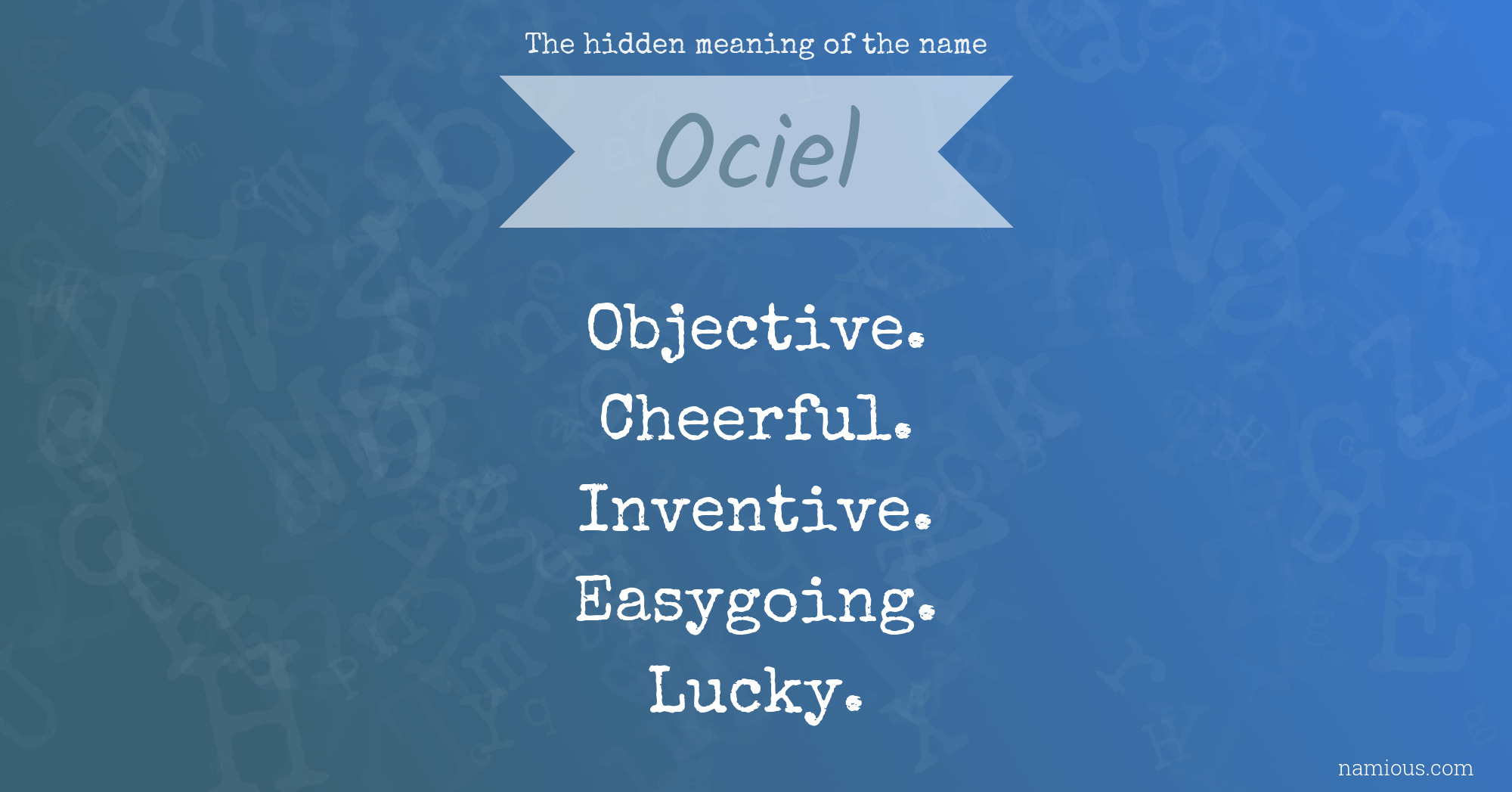 The hidden meaning of the name Ociel