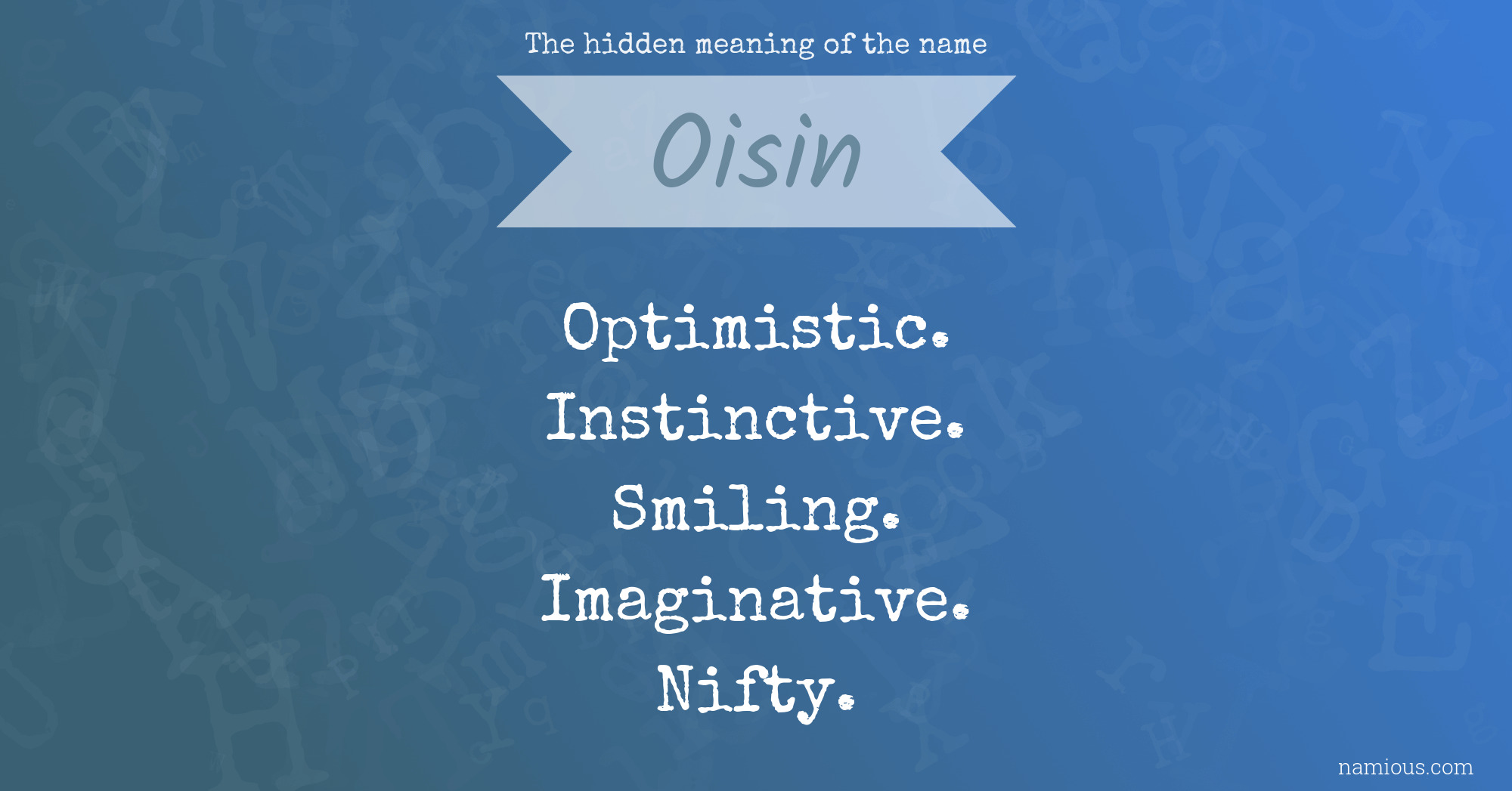 The hidden meaning of the name Oisin