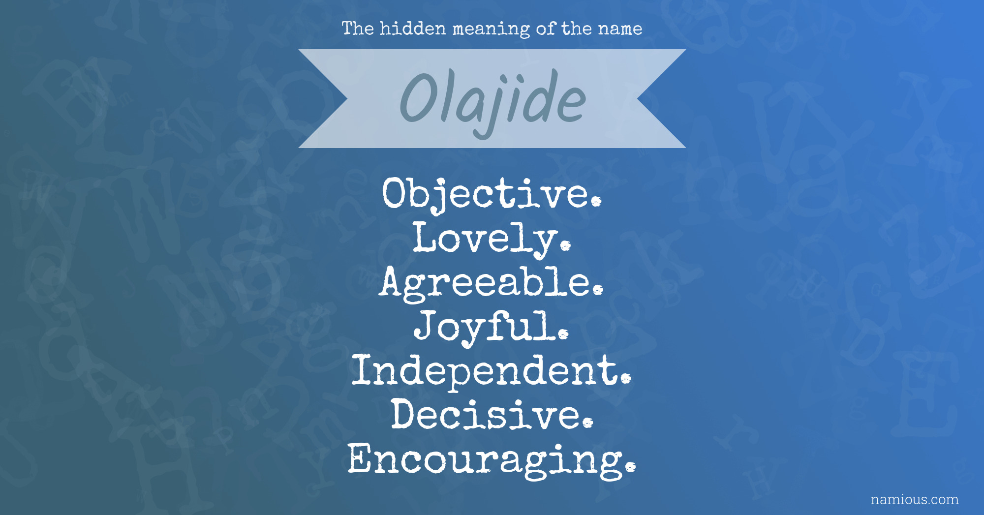 The hidden meaning of the name Olajide