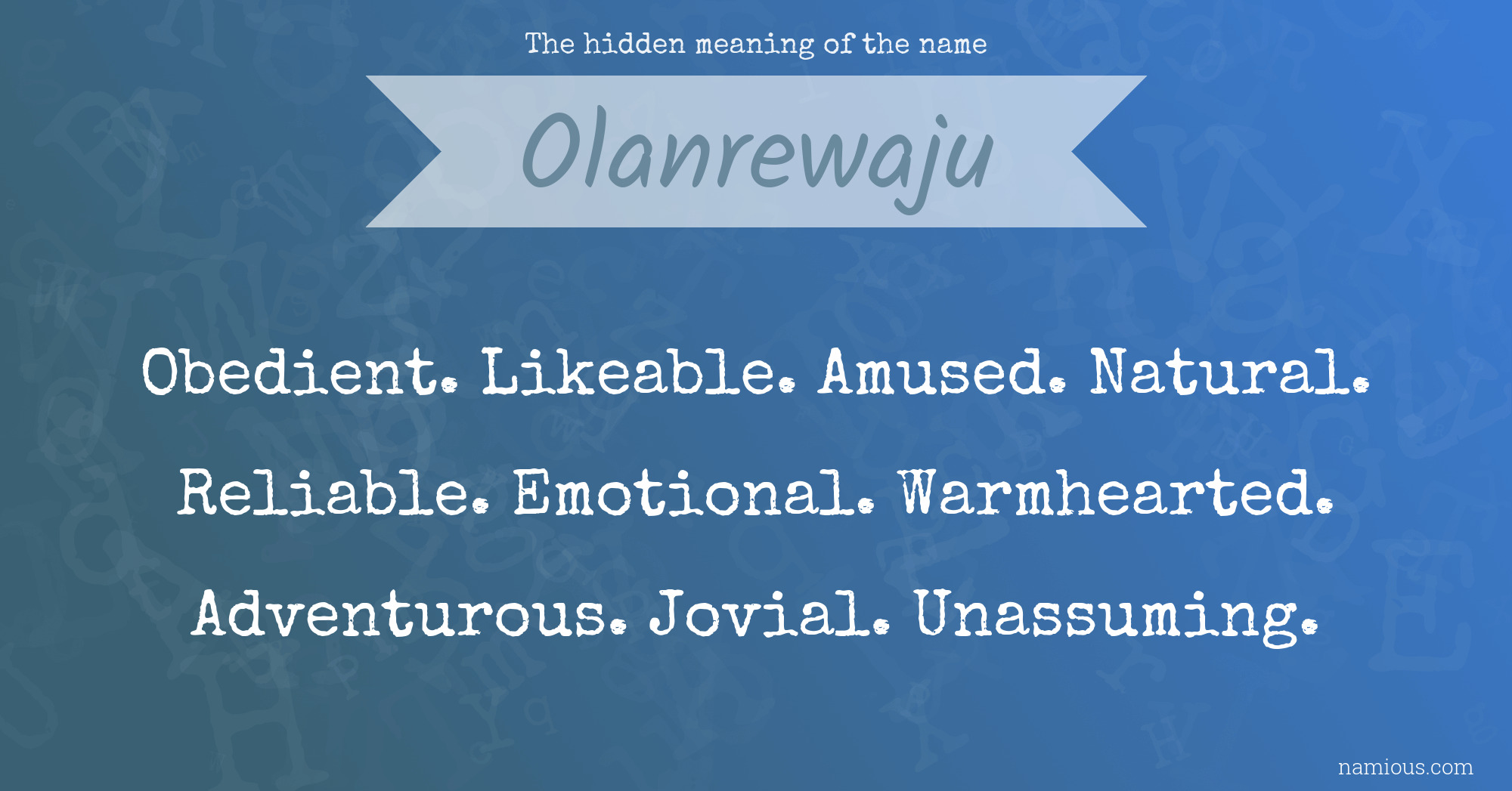 The hidden meaning of the name Olanrewaju