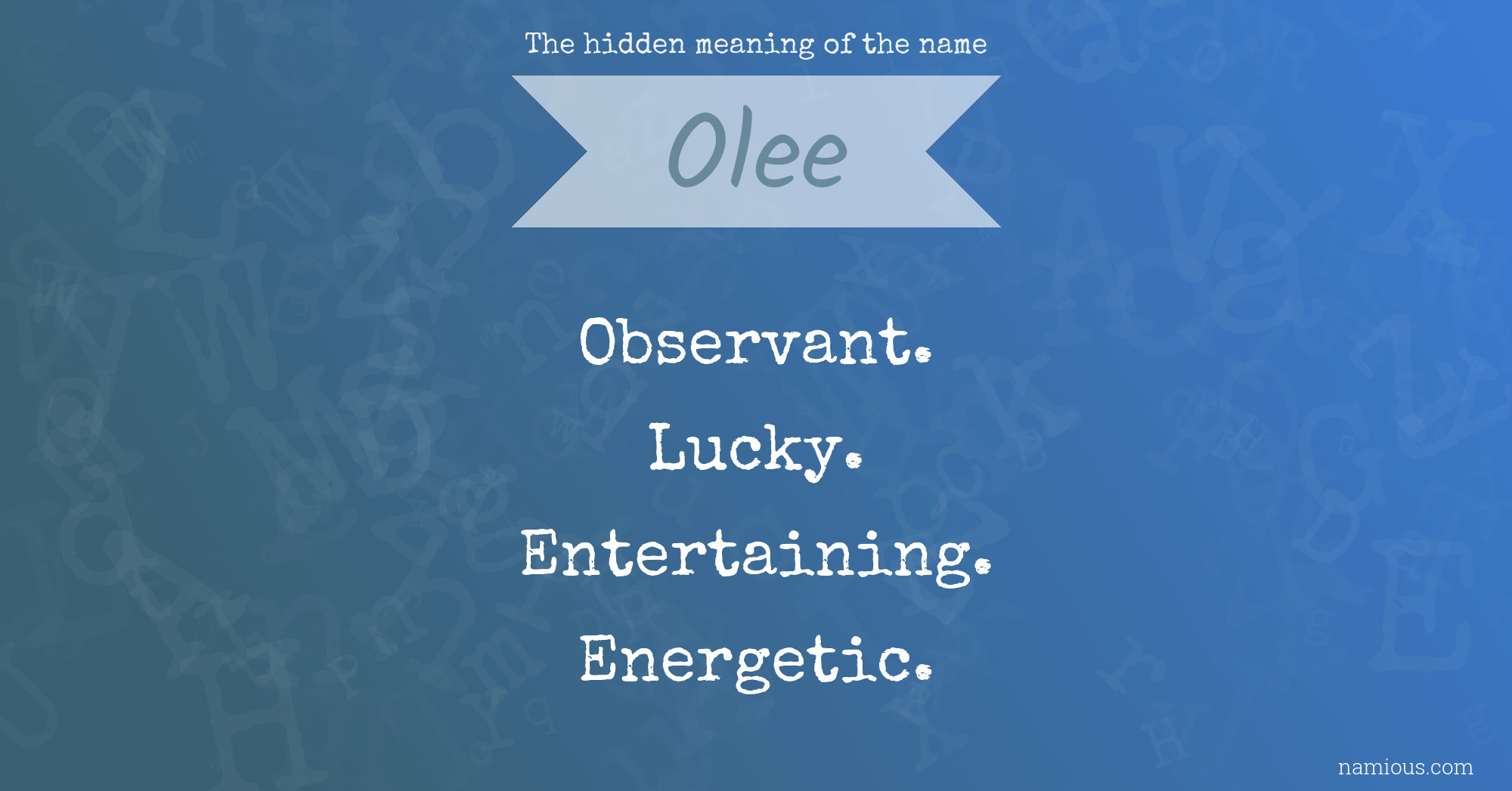 The hidden meaning of the name Olee