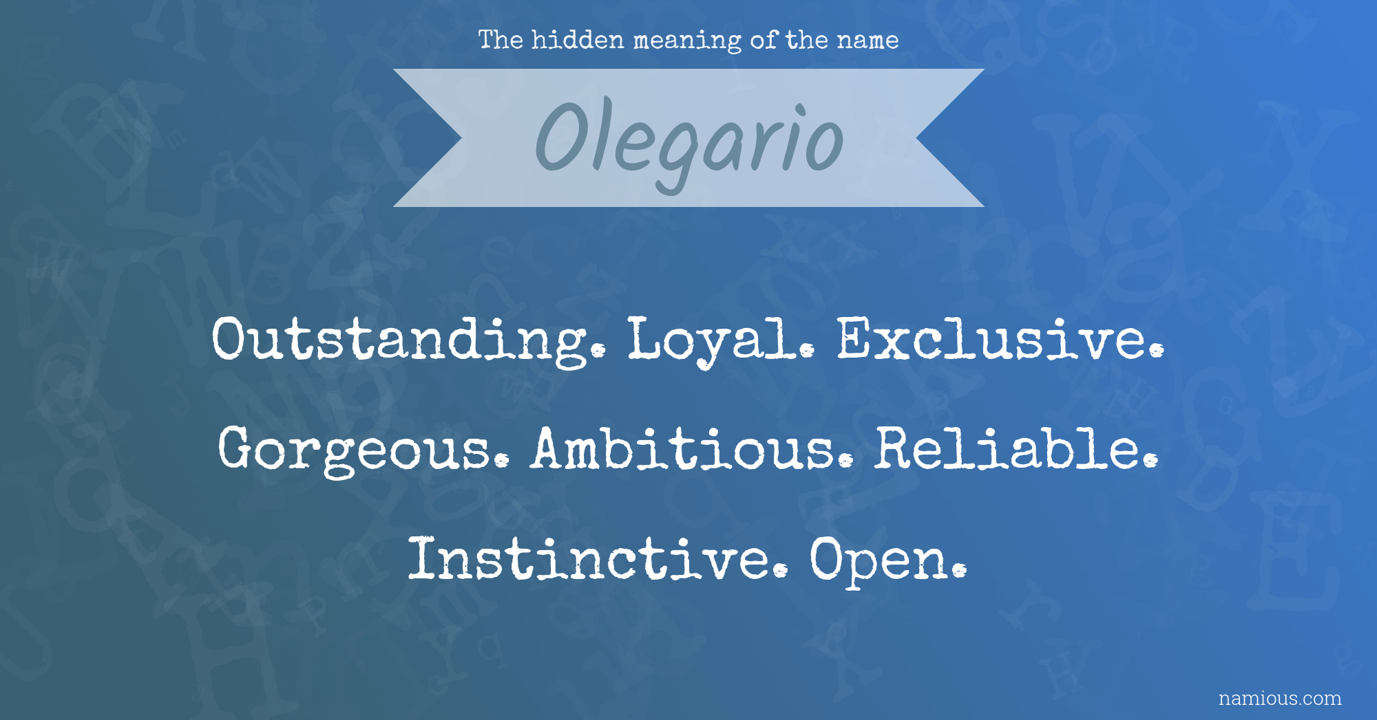 The hidden meaning of the name Olegario