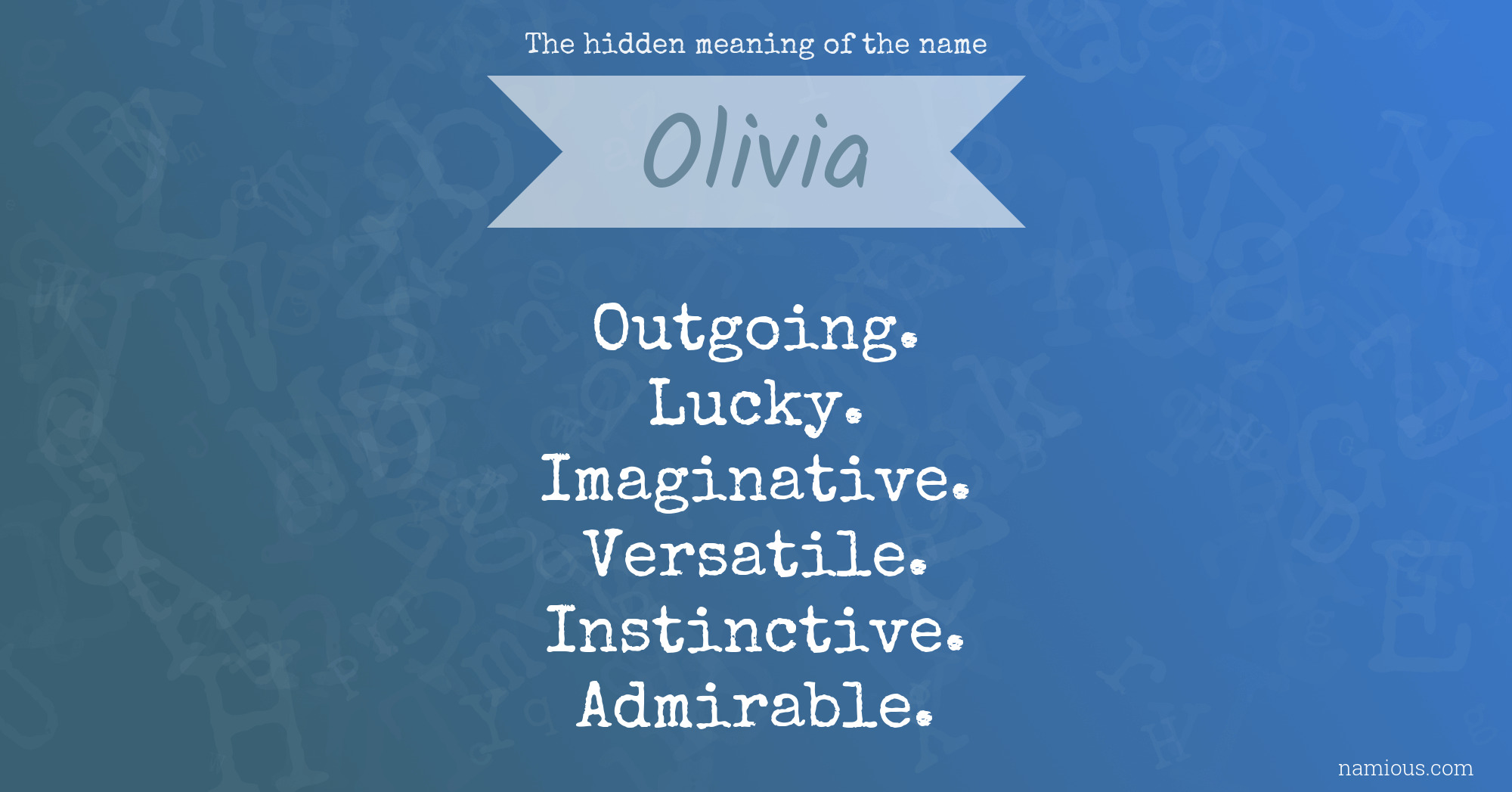 The hidden meaning of the name Olivia