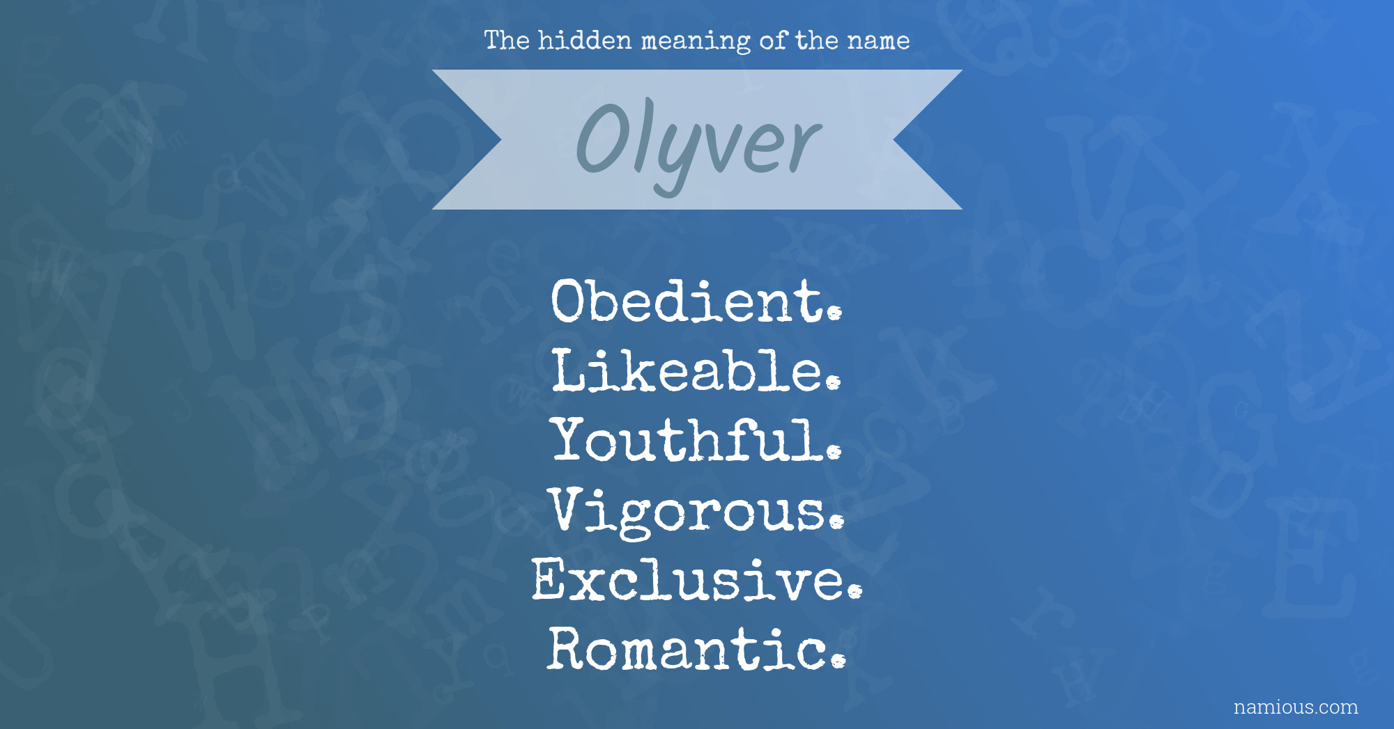 The hidden meaning of the name Olyver