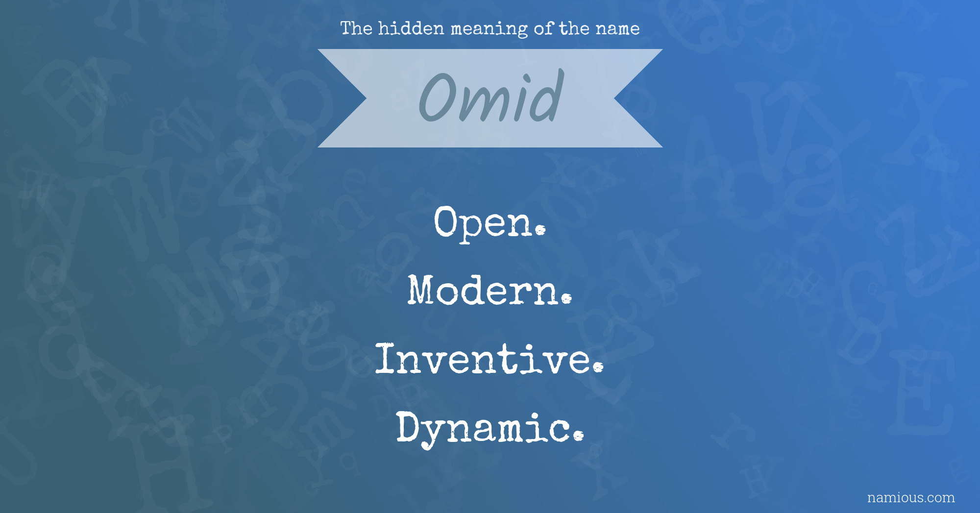 The hidden meaning of the name Omid