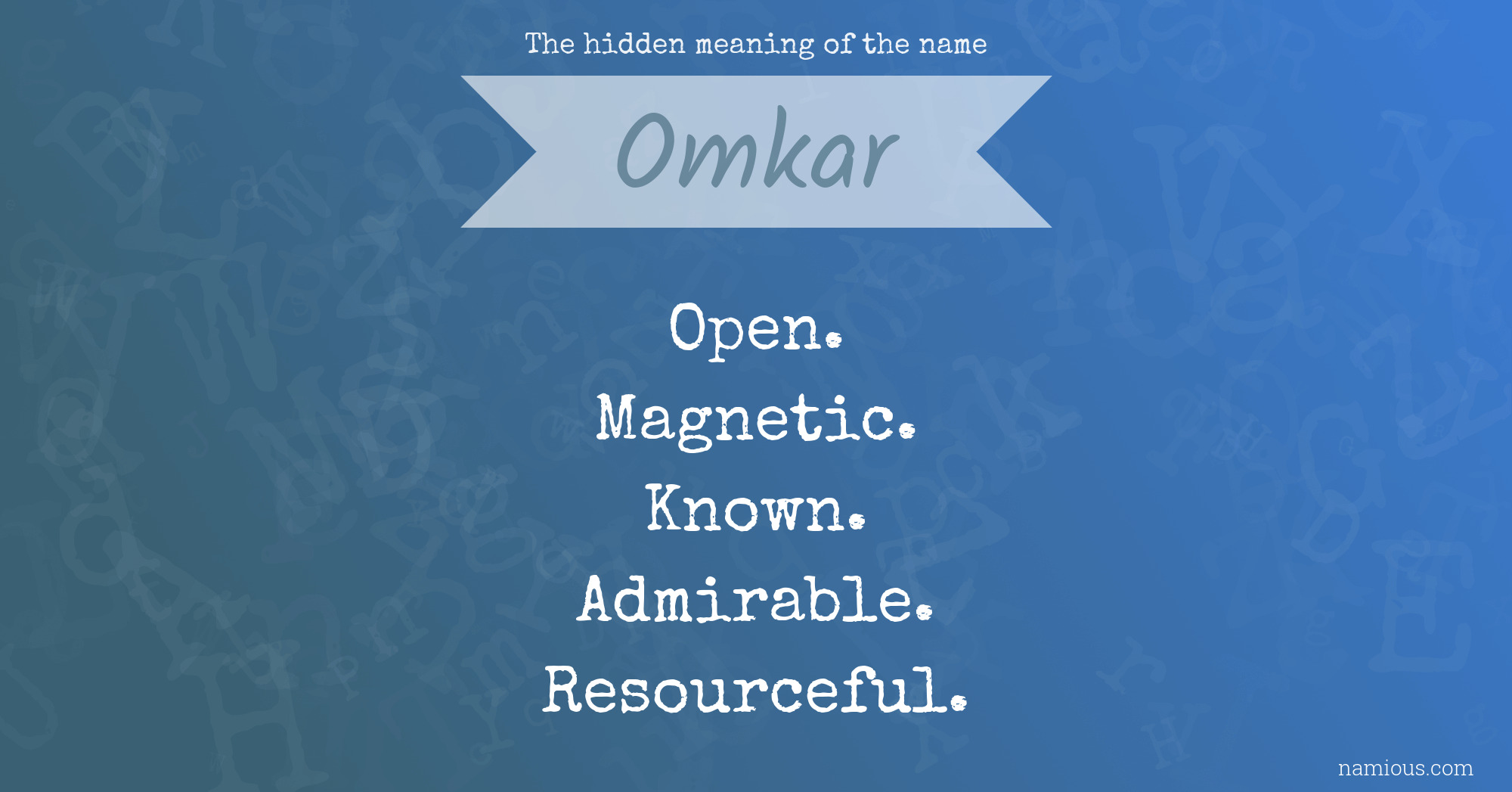 The hidden meaning of the name Omkar