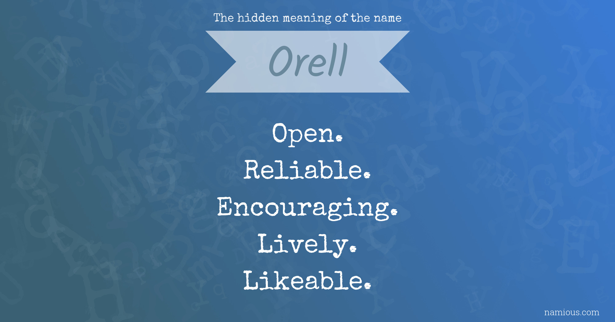 The hidden meaning of the name Orell