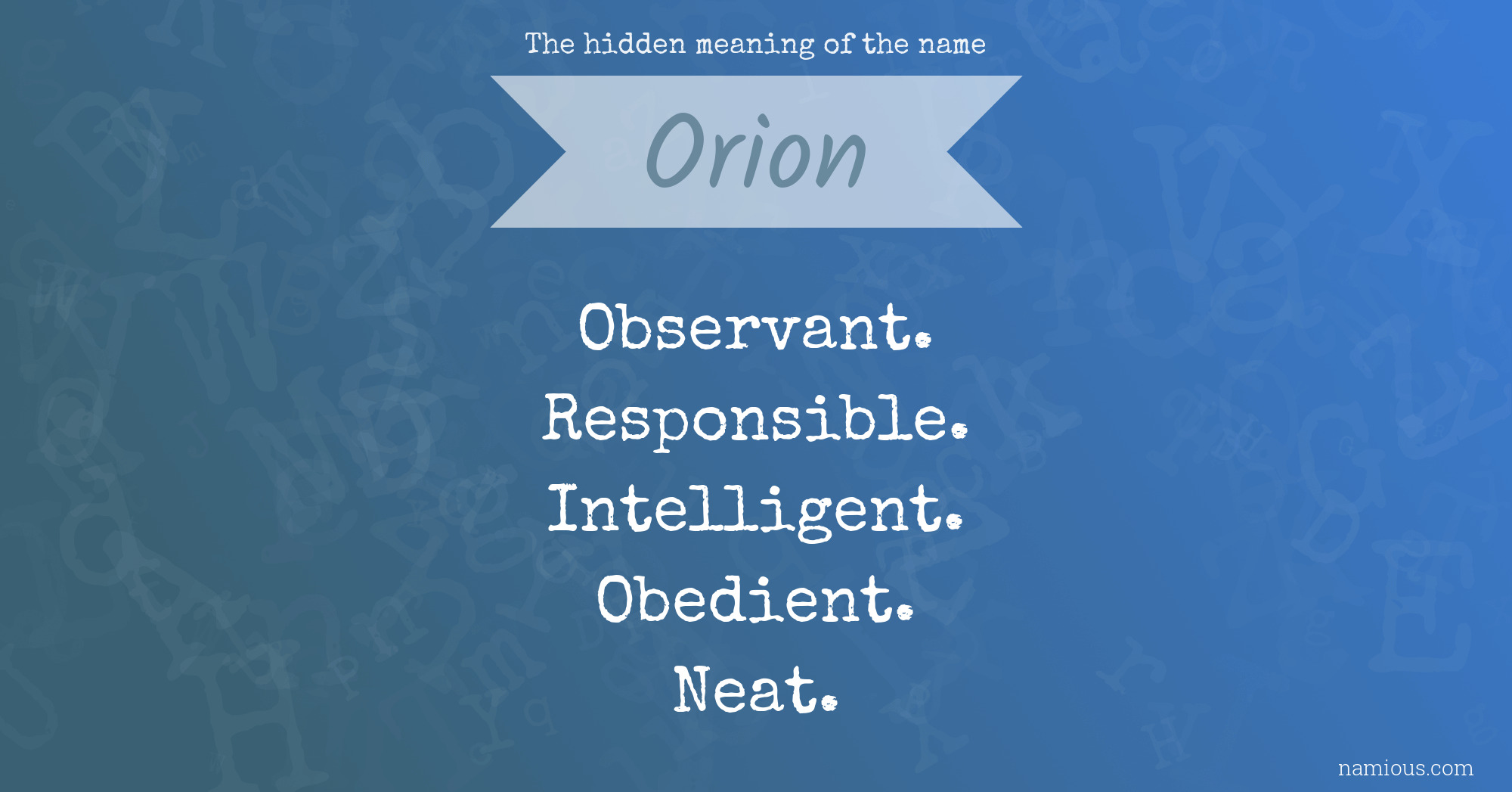 The hidden meaning of the name Orion