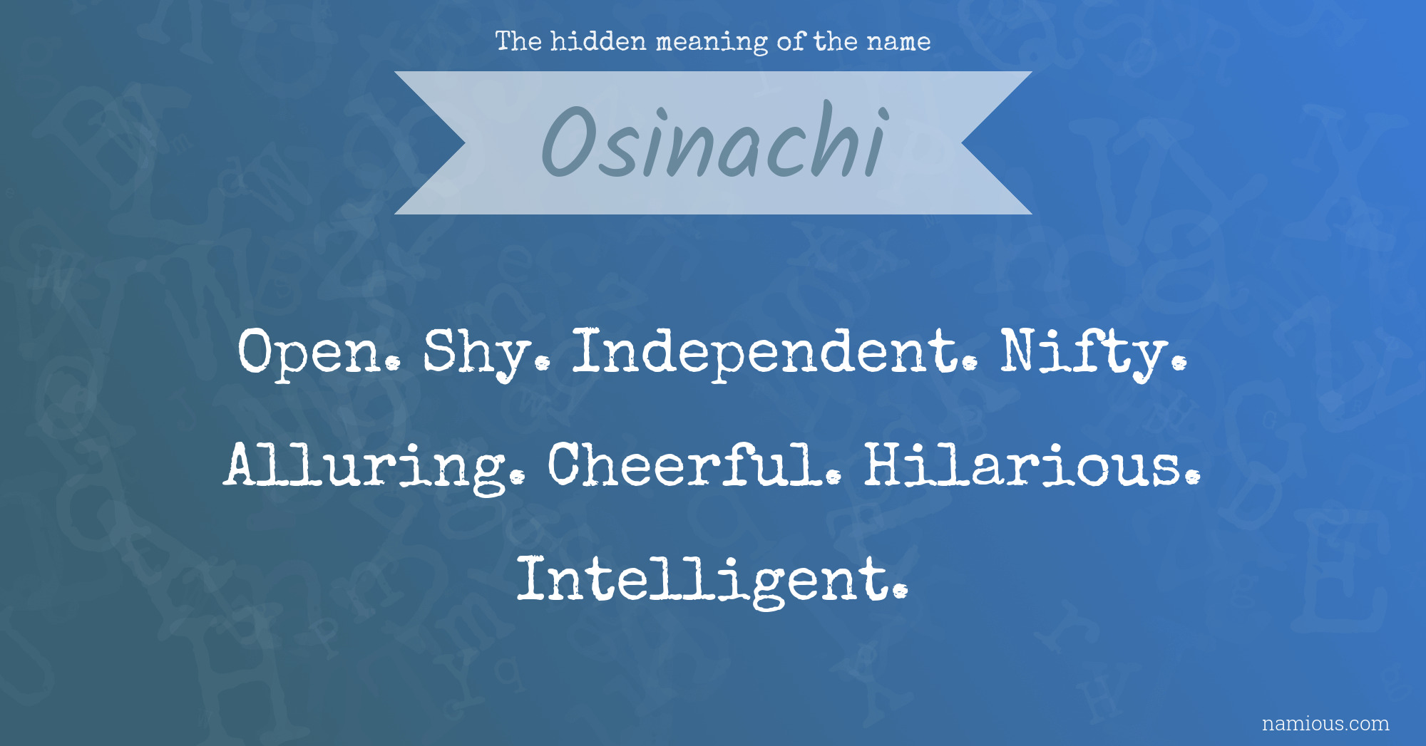 The hidden meaning of the name Osinachi