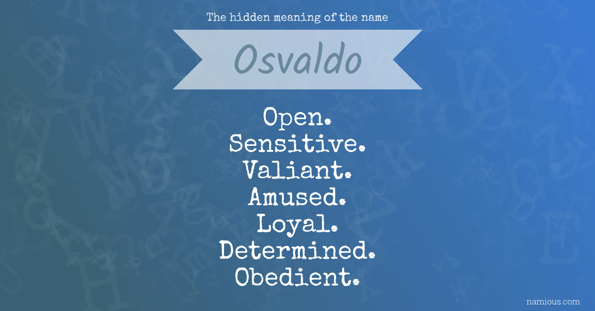 The hidden meaning of the name Osvaldo