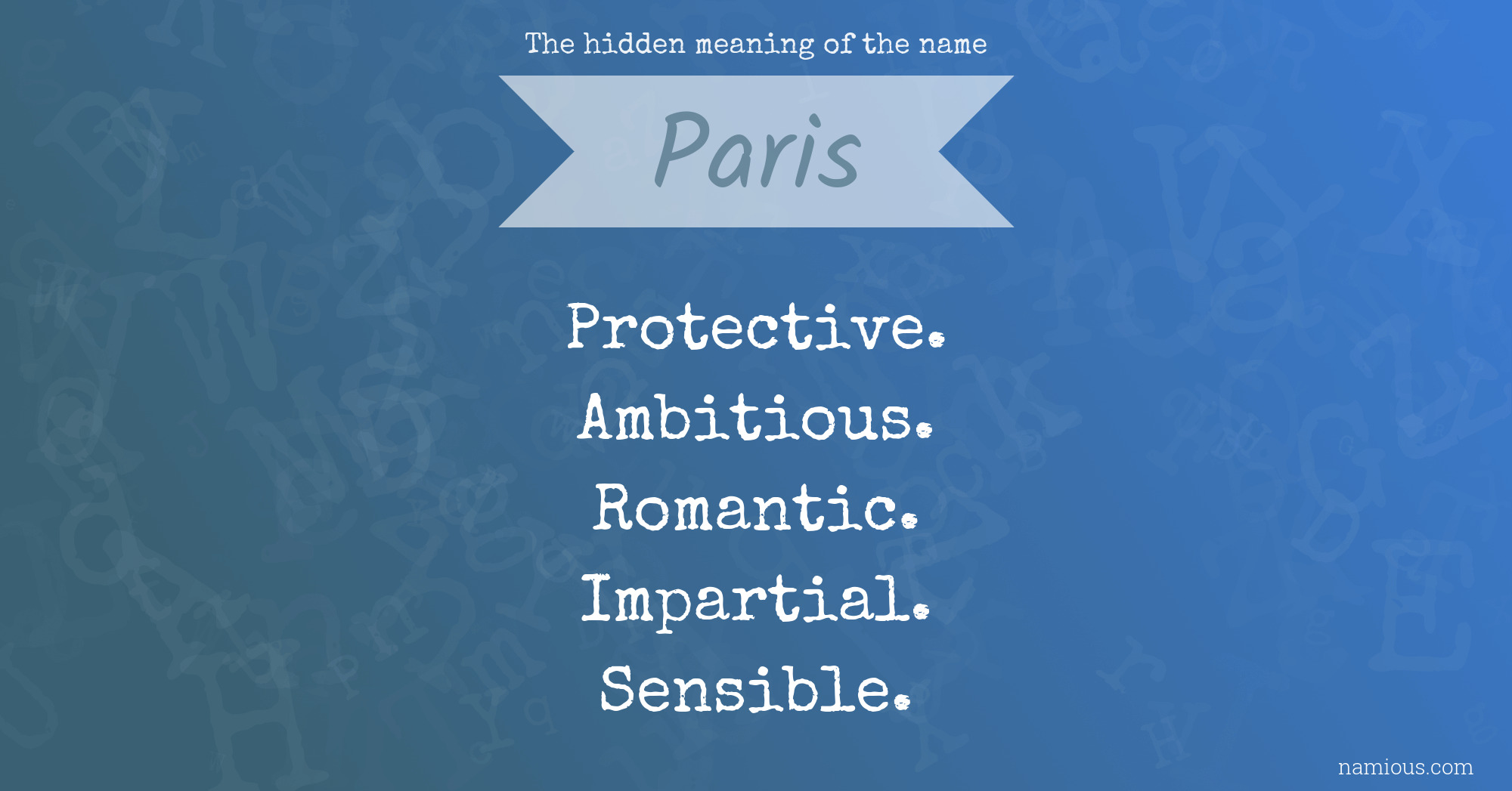 The hidden meaning of the name Paris