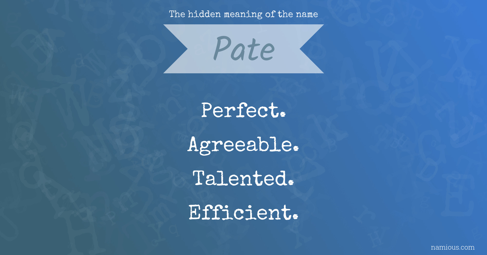 The hidden meaning of the name Pate